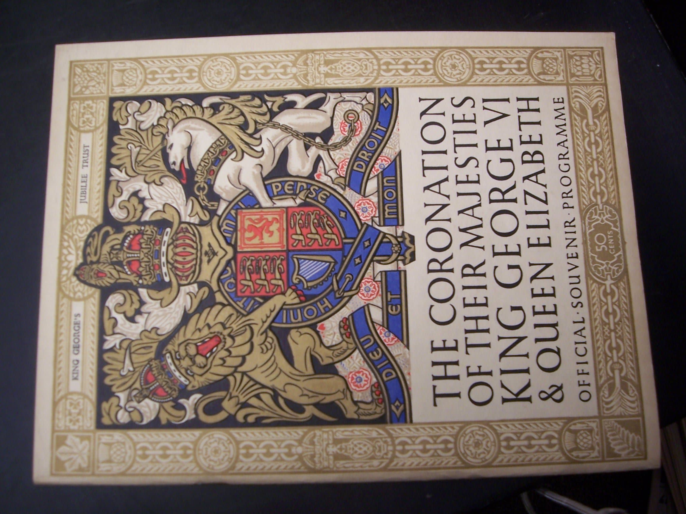 Coronation Of Their Majesties King George VI And Queens Elizabeth: Official Souvenir Programme (1st) [Paperback] John Masefield and John Drinkwater by null