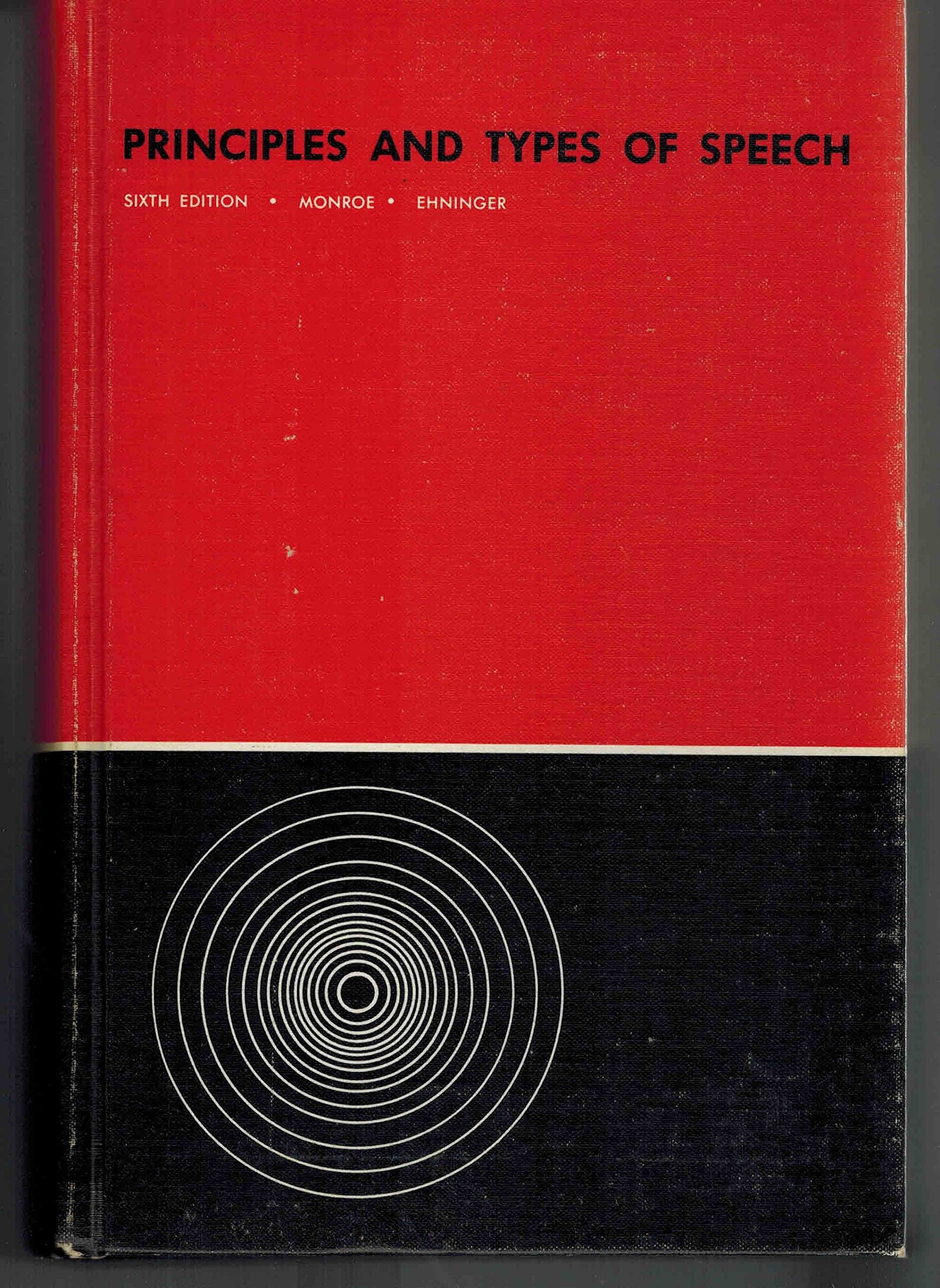 Principles and Types of Speech, Sixth Edition [Unknown Binding] unknown author by null
