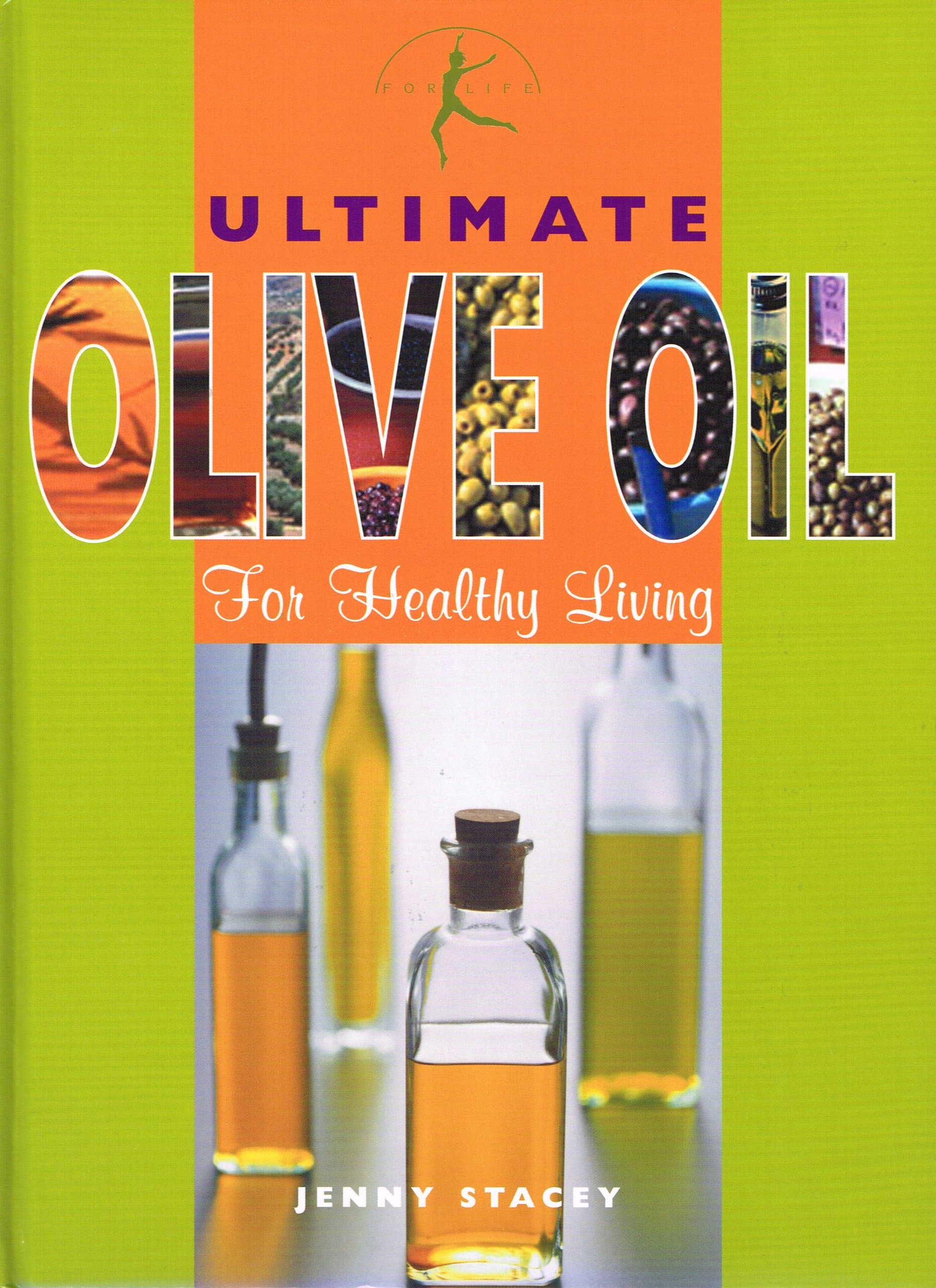 Ultimate Olive Oil: For Healthy Living [Hardcover] Stacey, Jenny by null