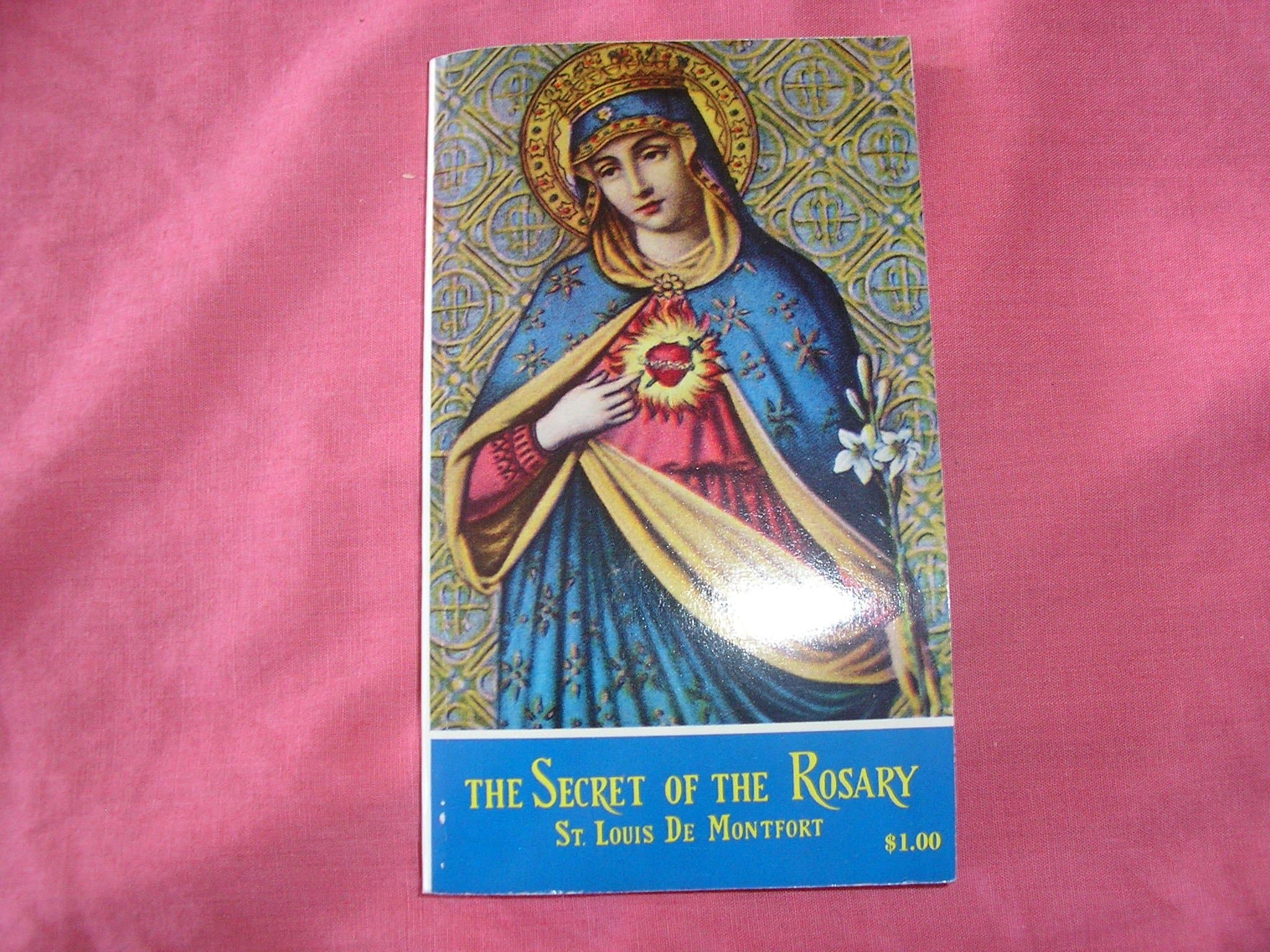 The Secret of the Rosary [Mass Market Paperback] Montfort Publication by null