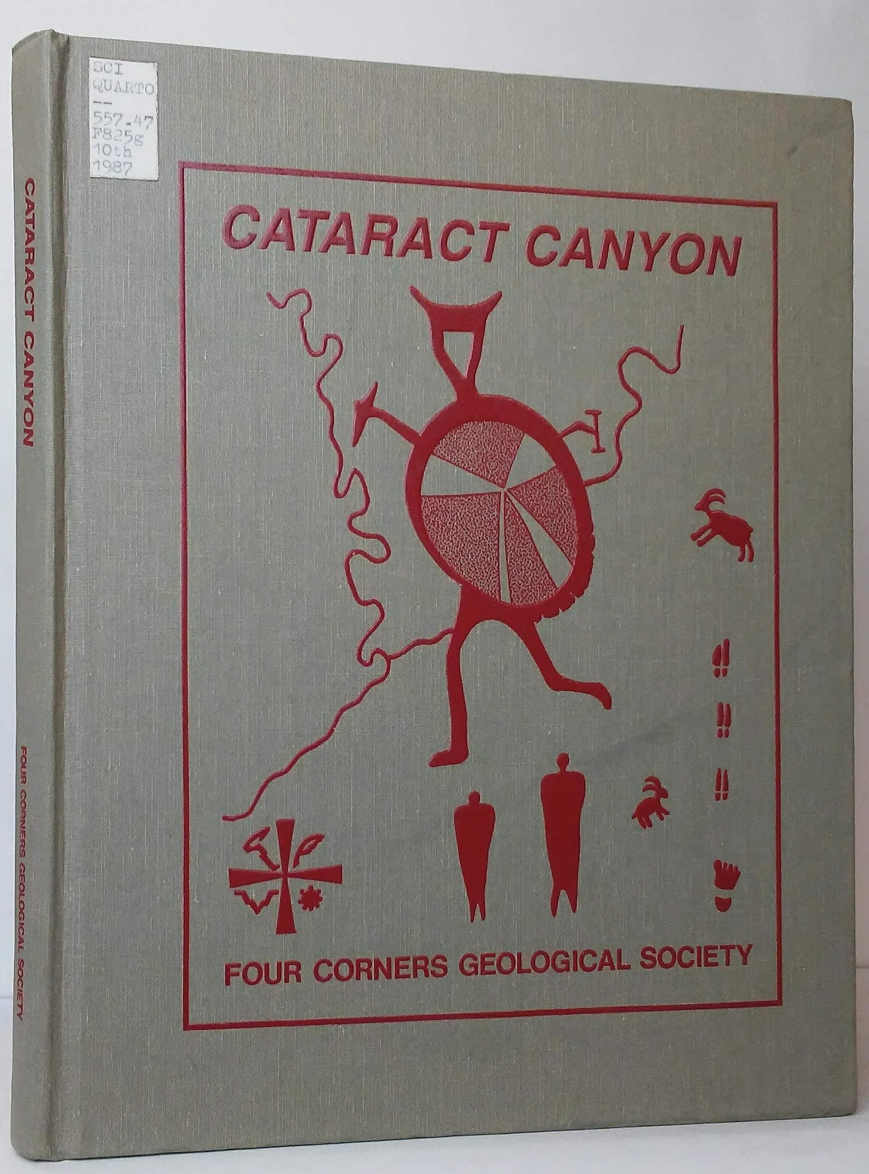 Geology of Cataract Canyon and Vicinity [Hardcover] Campbell, John A. (Editor) by null