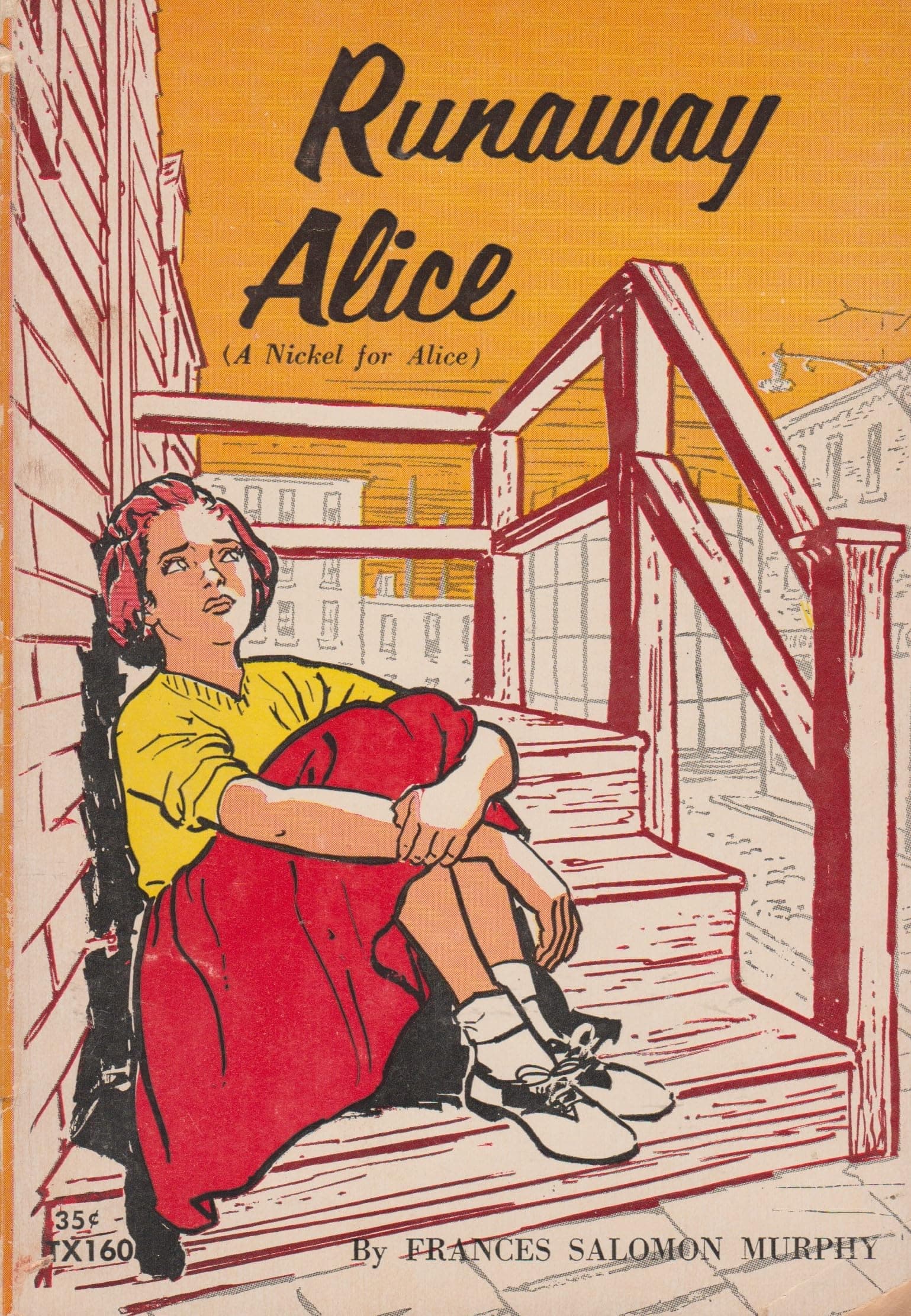 Runaway Alice (Original Title - A Nickel for Alice) [Paperback] Murphy, Frances Salomon by null