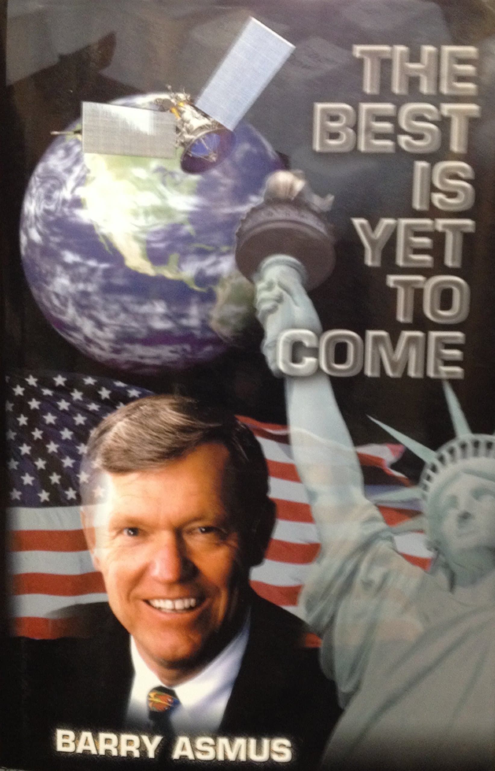 The Best Is Yet To Come by Dr. Barry Asmus