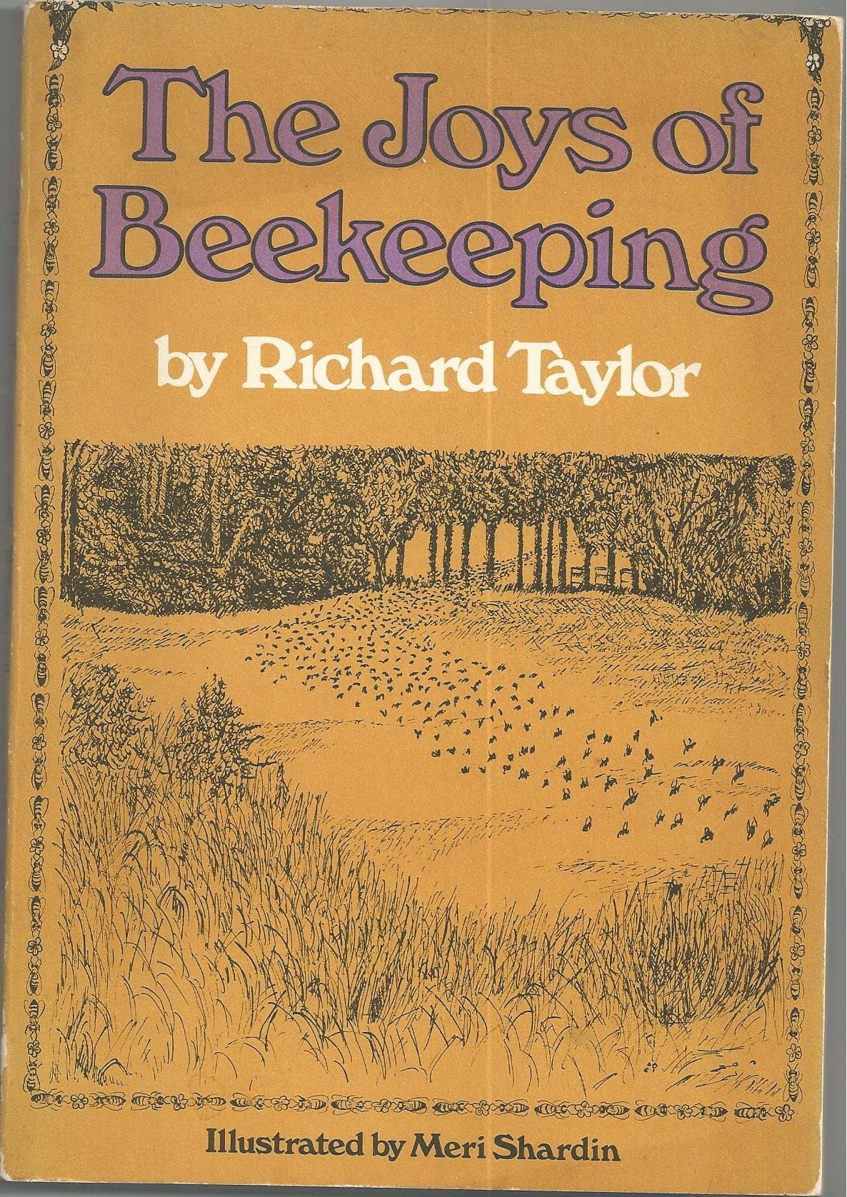 The Joys of Beekeeping [Paperback] Taylor, Richard by null
