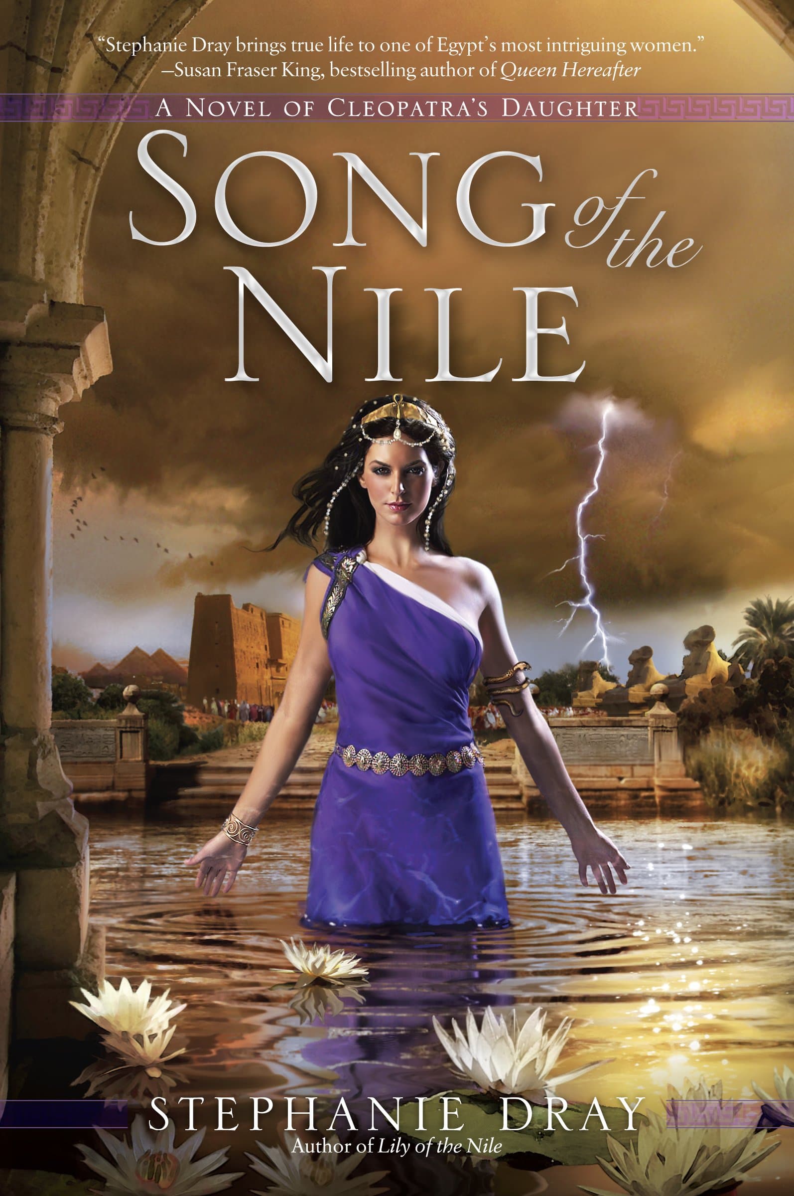 Song of the Nile (Cleopatra's Daughter) Dray, Stephanie by null