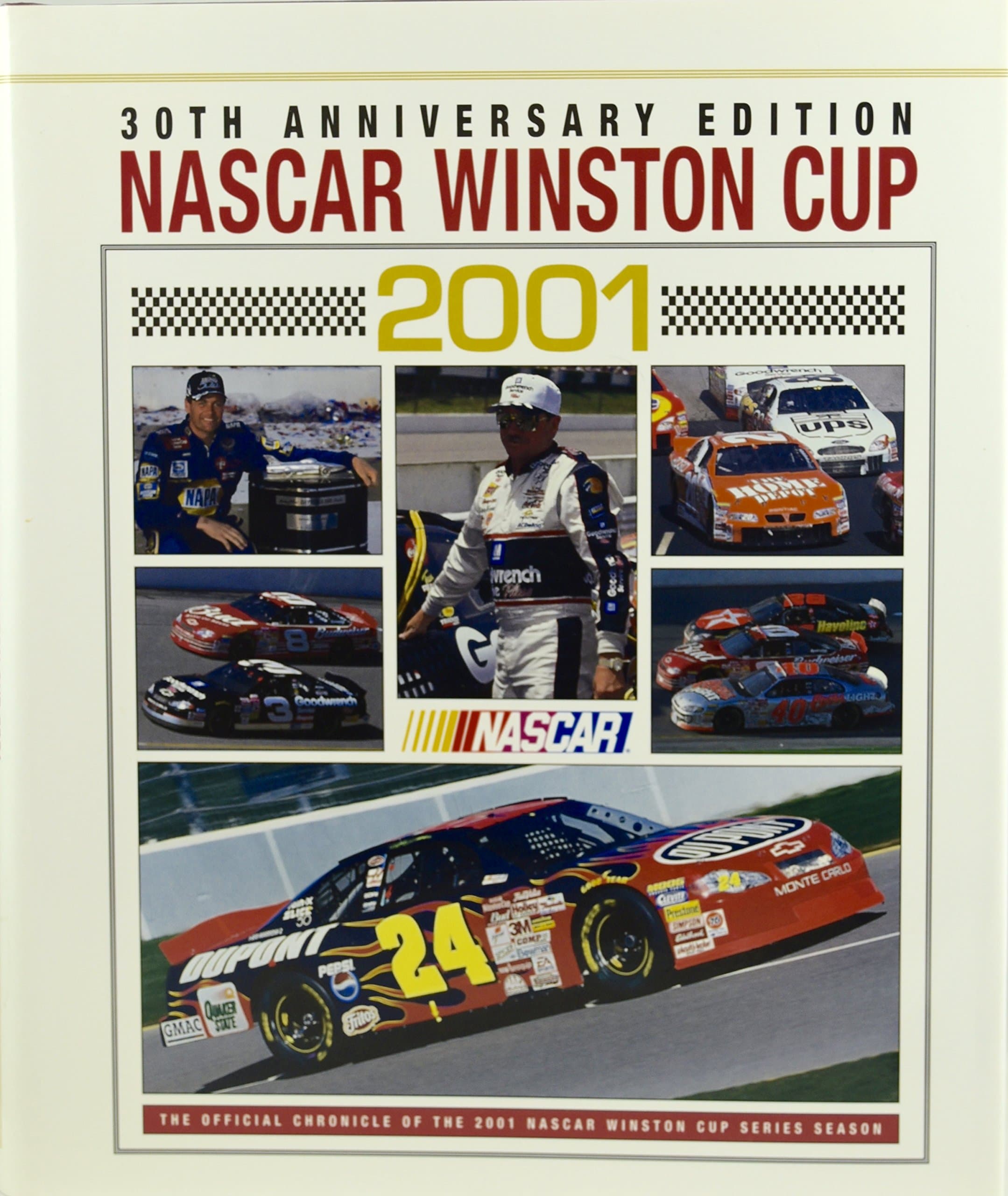 2001 - UMI Publications - NASCAR Winston Cup : 30th Anniversary Edition - Official Chronicle Series Season Book - Hardcover / DJ - OOP - New - Collectible [Hardcover] NASCAR by null