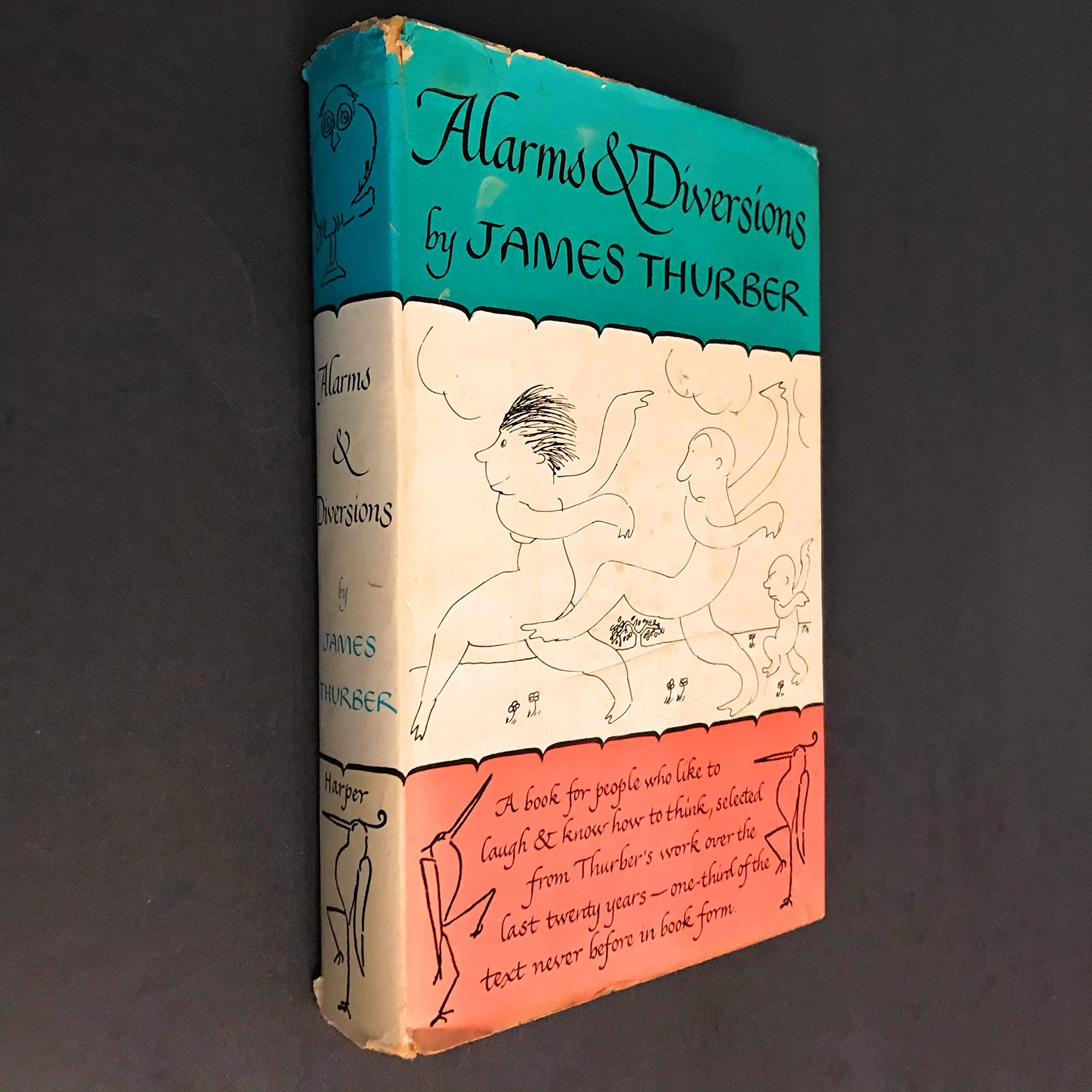 ALARMS AND DIVERSIONS. THE THURBER CARNIVAL. SELECTIONS FROM JAMES THURBER'S WRITINGS & DRAWINGS OVER 30 YEARS [Hardcover] Thurber, James by null