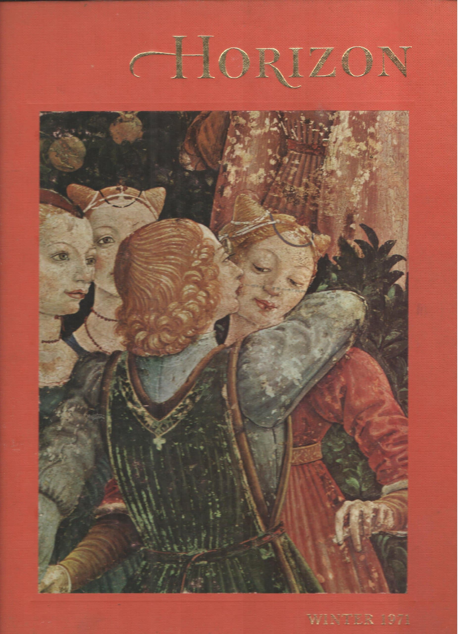 Horizon Winter 1971 Volume XIII Number 1 [Hardcover] Joseph J. Thorndike by null