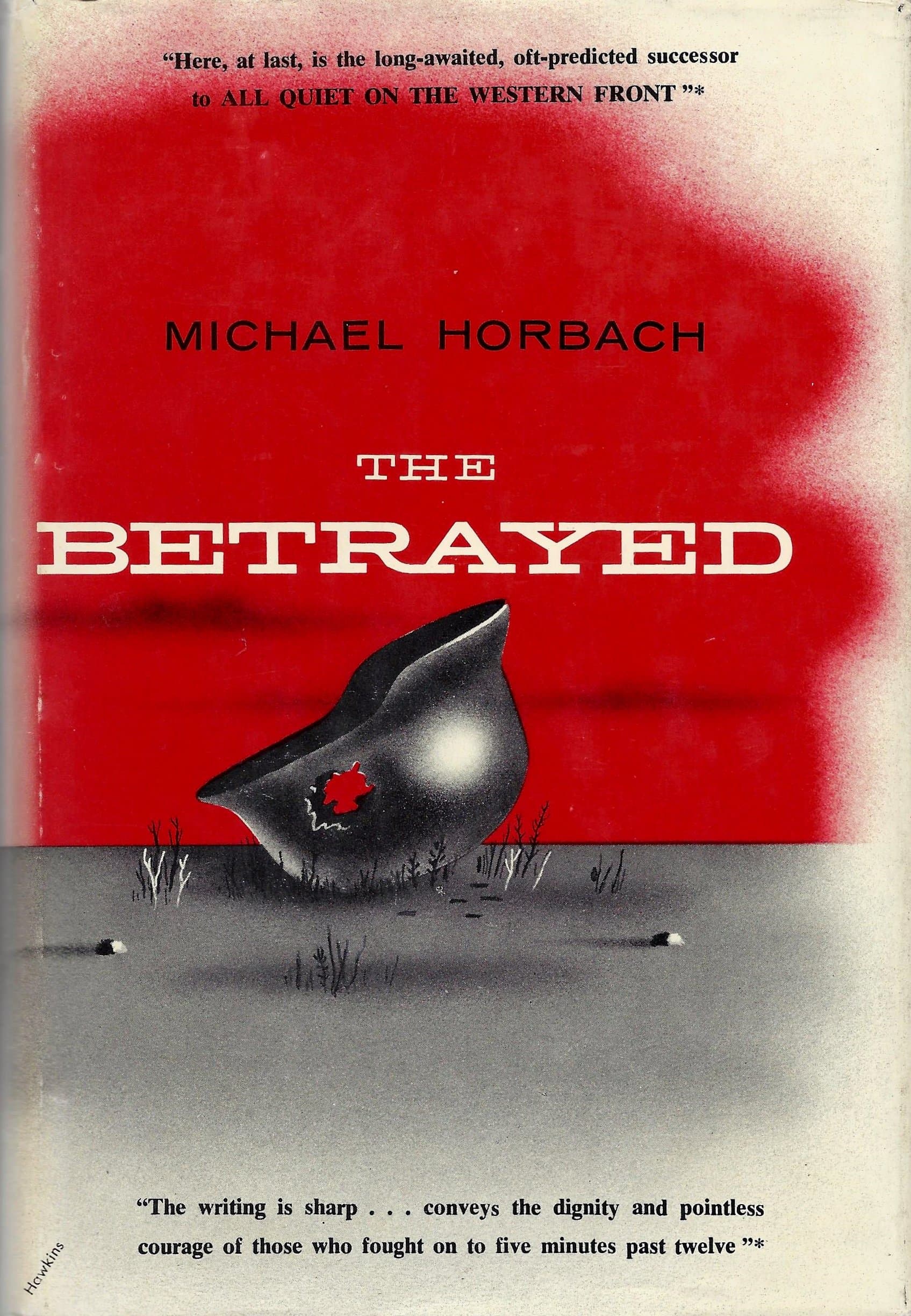 The Betrayed Michael Horbach and Robert Kee by null