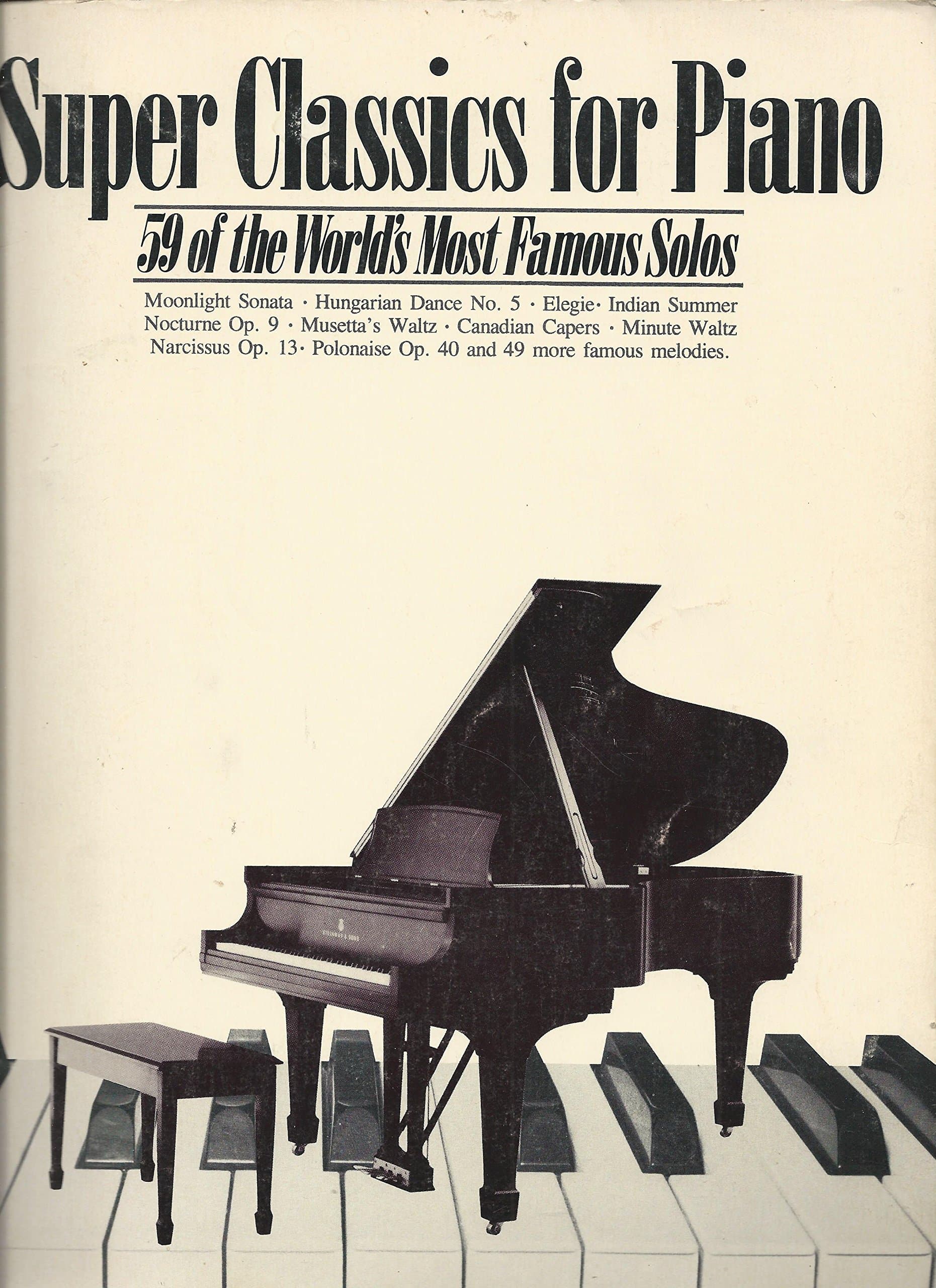 Super Classics for Piano (59 of the worlds most famous solos) [Unknown Binding] unknown author by null