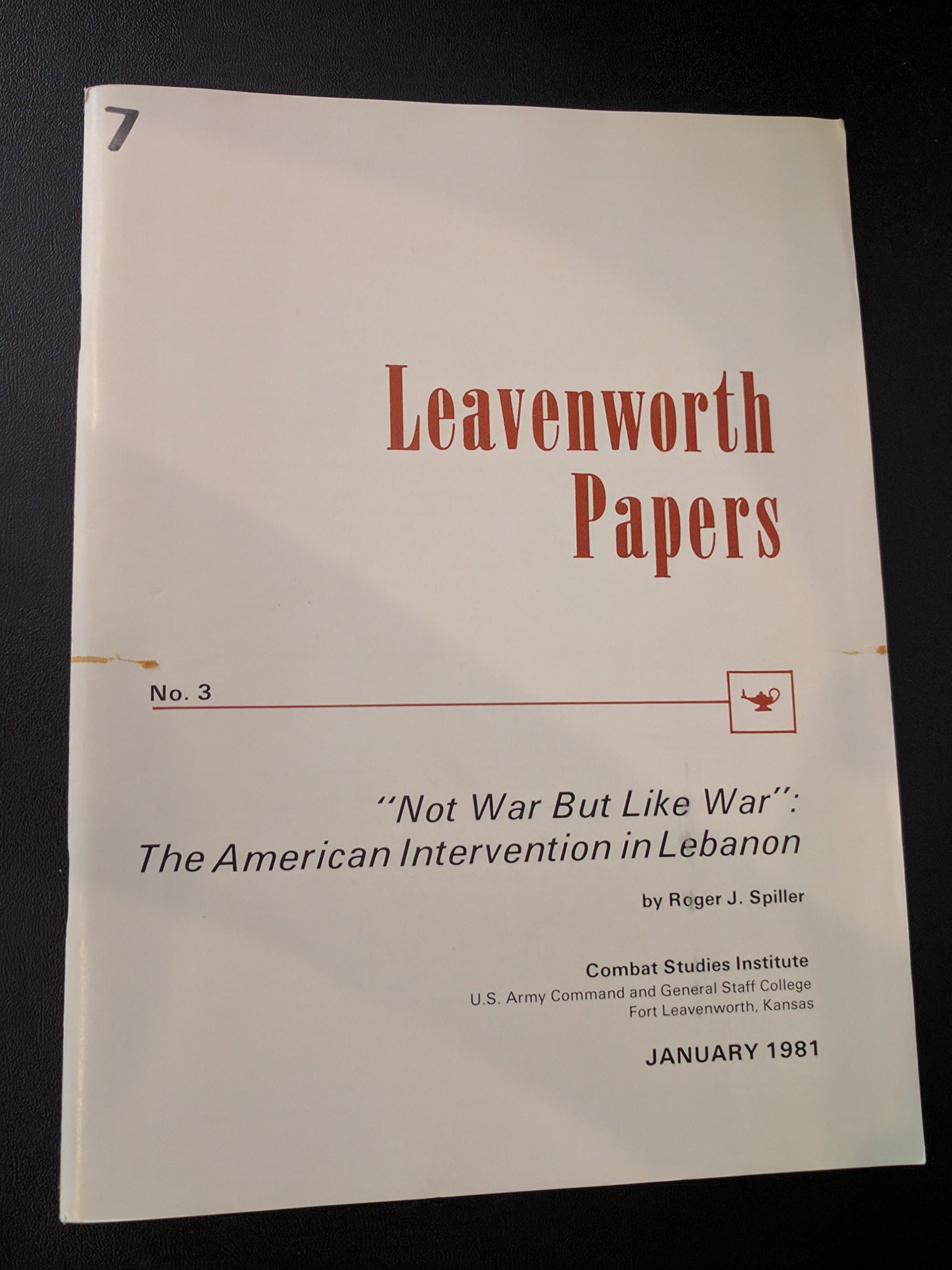 Leavenworth Papers No. 3: "Not War But Like War", The American Intervention In Lebanon [Paperback] SPILLER, Roger J. by null