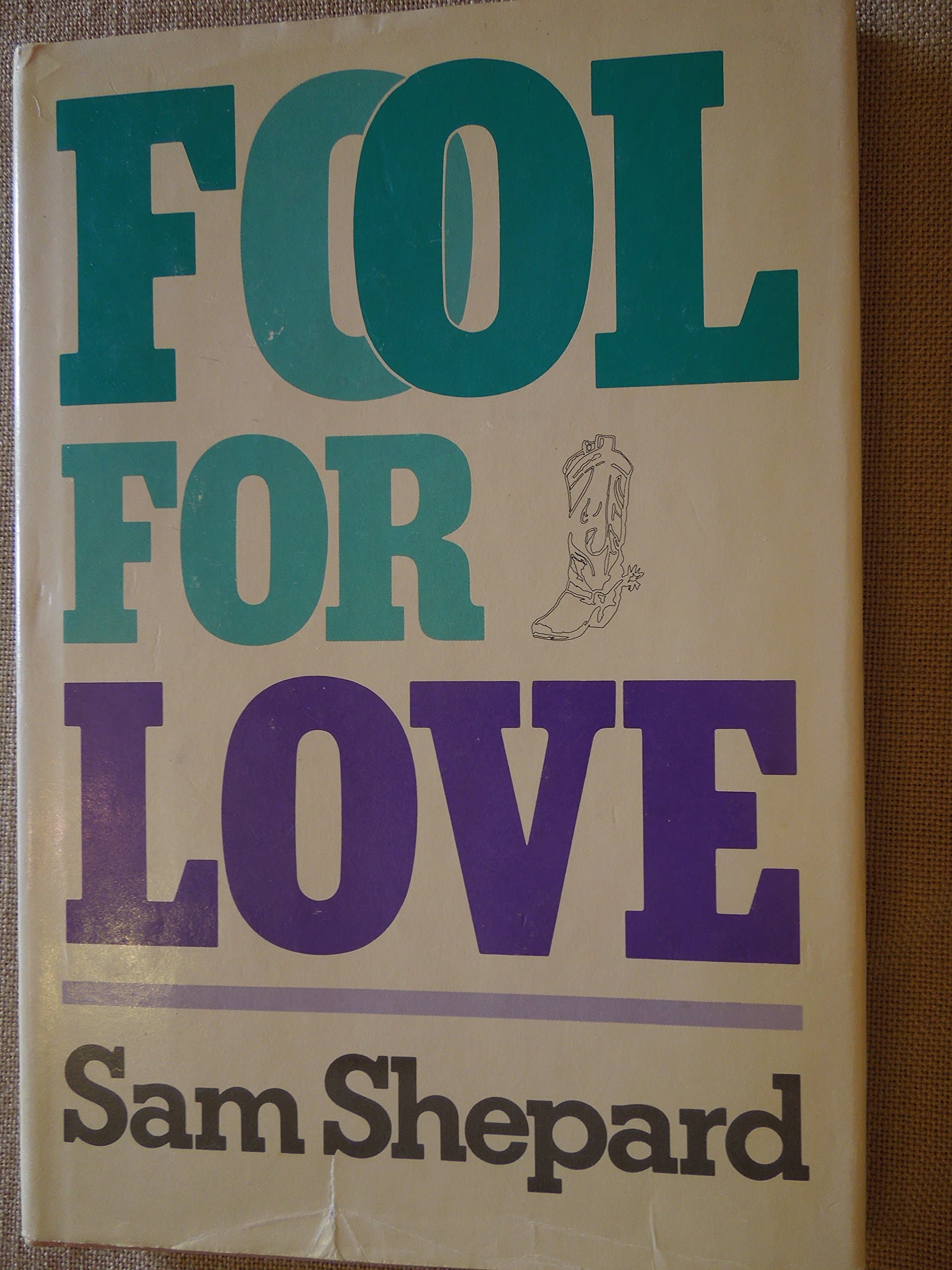Fool for Love - The Sad Lament of Pecos Bill on the Eve of Killing His Wife [Hardcover] Shepard, Sam by null