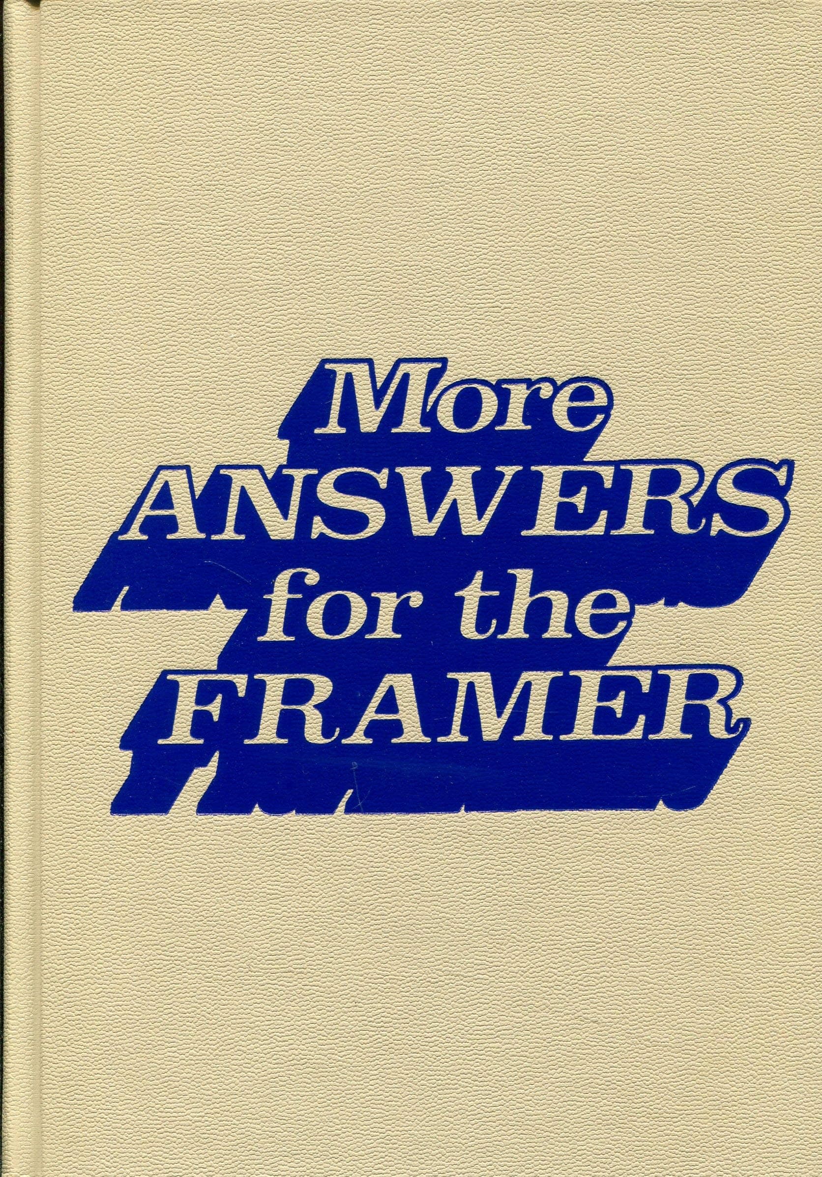 MORE ANSWERS FOR THE FRAMER [Hardcover] Frederick, Paul by null