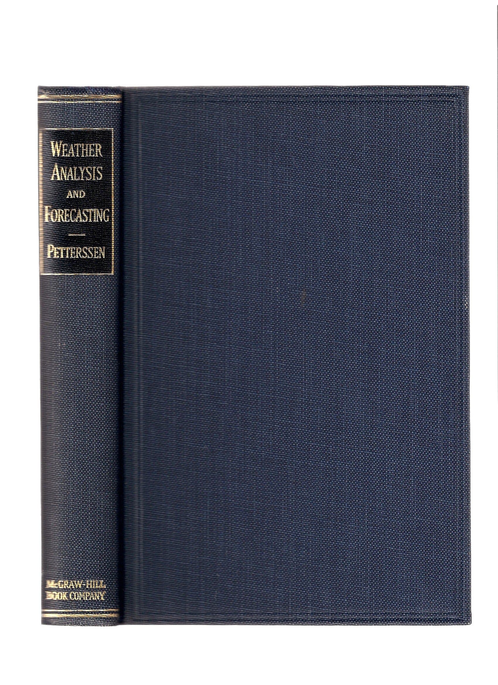 Weather Analysis and Forecasting: a Textbook on Synoptic Meteorology [Hardcover] Petterssen, Sverre by null