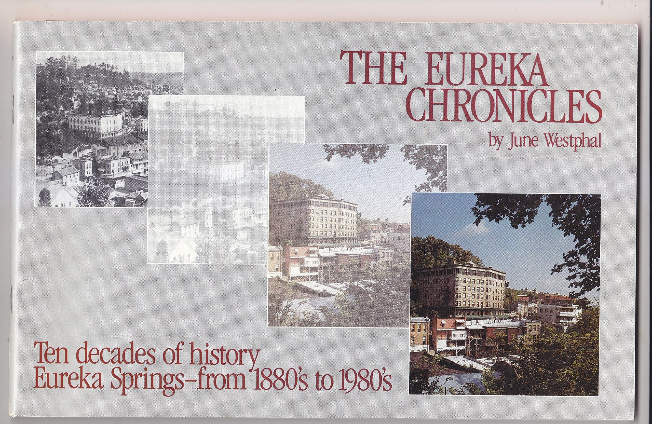 The Eureka Chronicles [Paperback] June Westphal by null