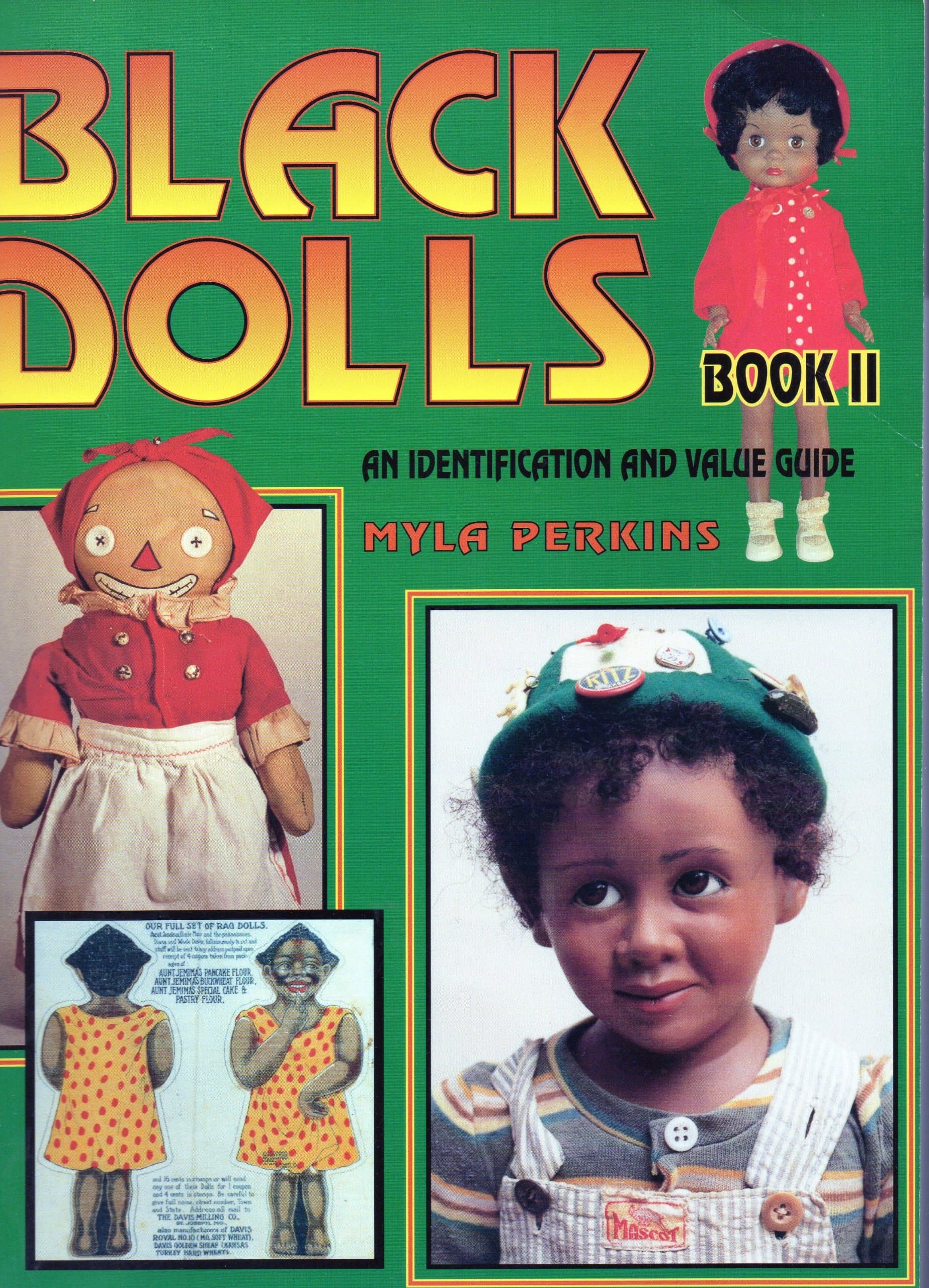Black Dolls: An Identification and Value Guide Book II by Myla Perkins