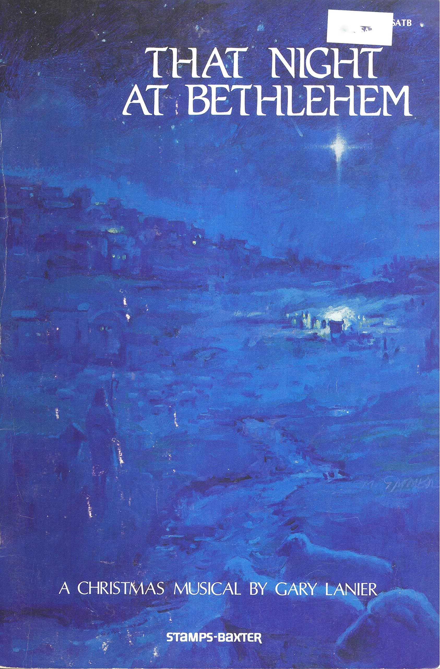 That Night at Bethlehem; A Christmas Musical SATB [Staple Bound] unknown author by null