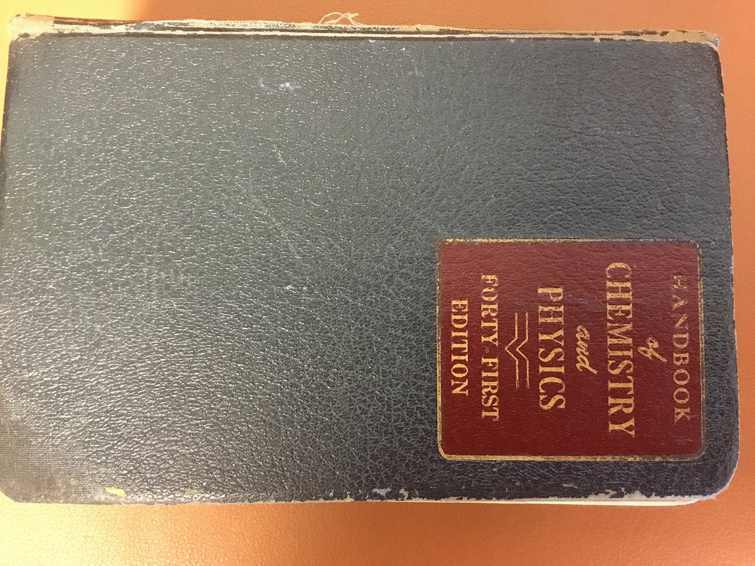 Handbook Of Chemistry And Physics - A Ready Reference Book Of Chemical And Physical Data, Forty First Edition (41st) [Hardcover] unknown author by null