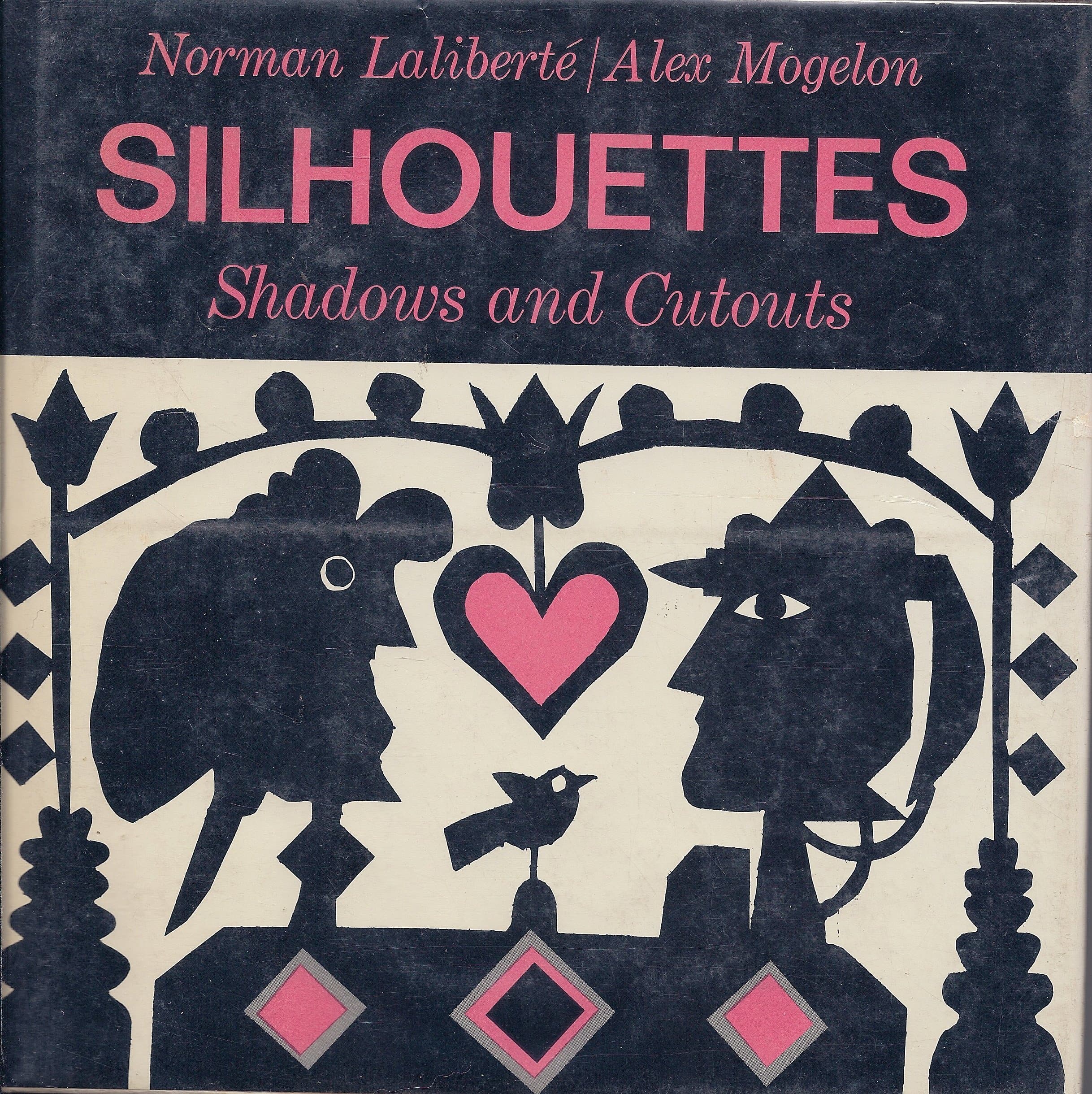 Silhouettes Shadows and Cutouts [Hardcover] Laliberte, Norman; Mogelon, Alex by null