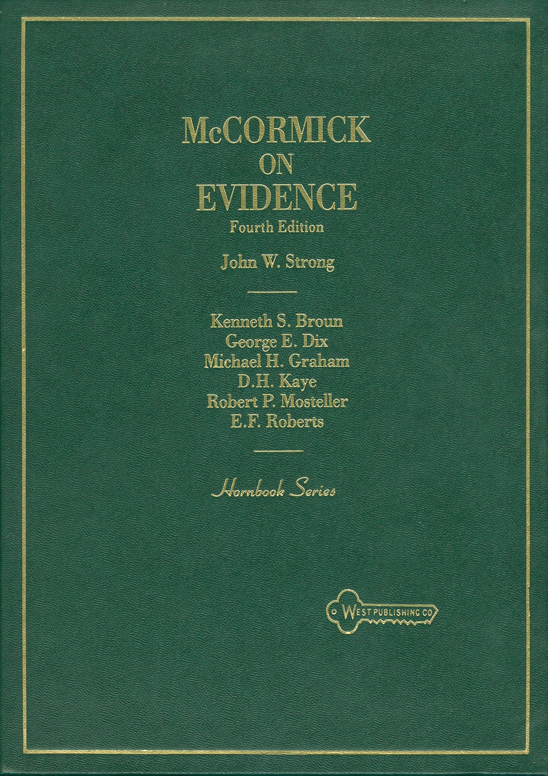 McCormick on Evidence (Hornbook Series) by John W Strong