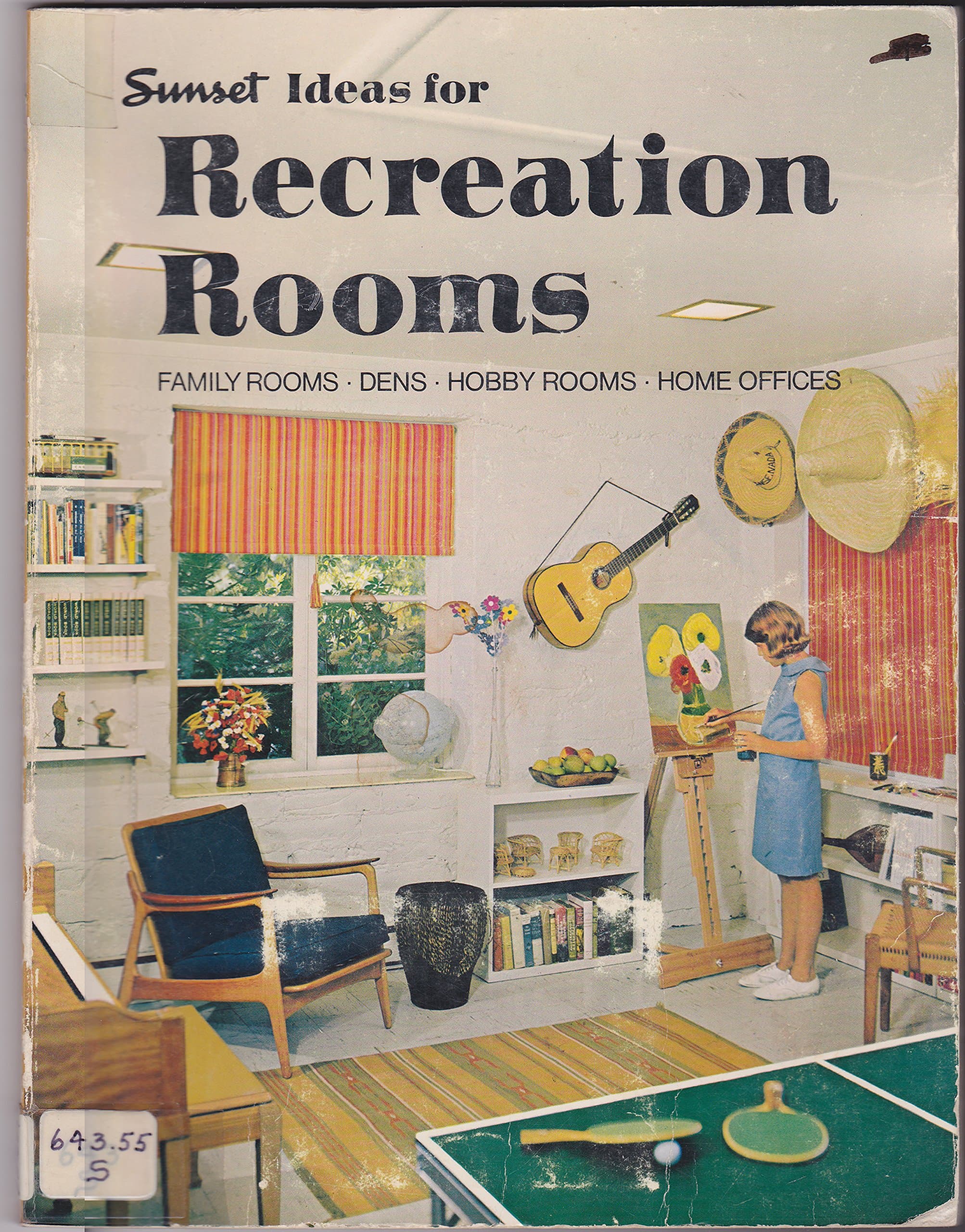 Sunset Ideas For Recreation Rooms. [Paperback] THE EDITORS OF SUNSET BOOKS AND SUNSET MAGAZINE. by null