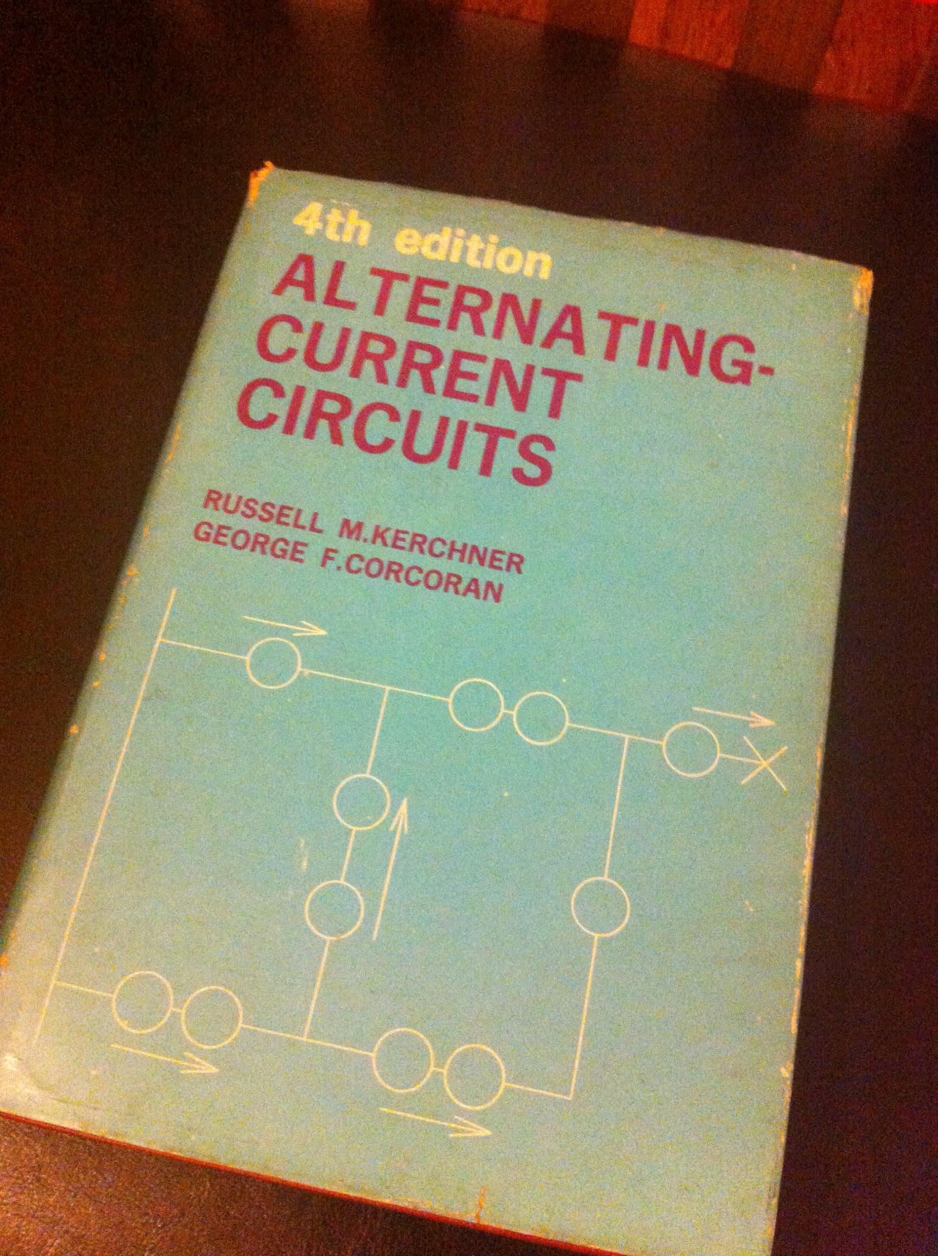 ALTERNATING CURRENT CIRCUITS [Hardcover] Russell M. Kerchner by null