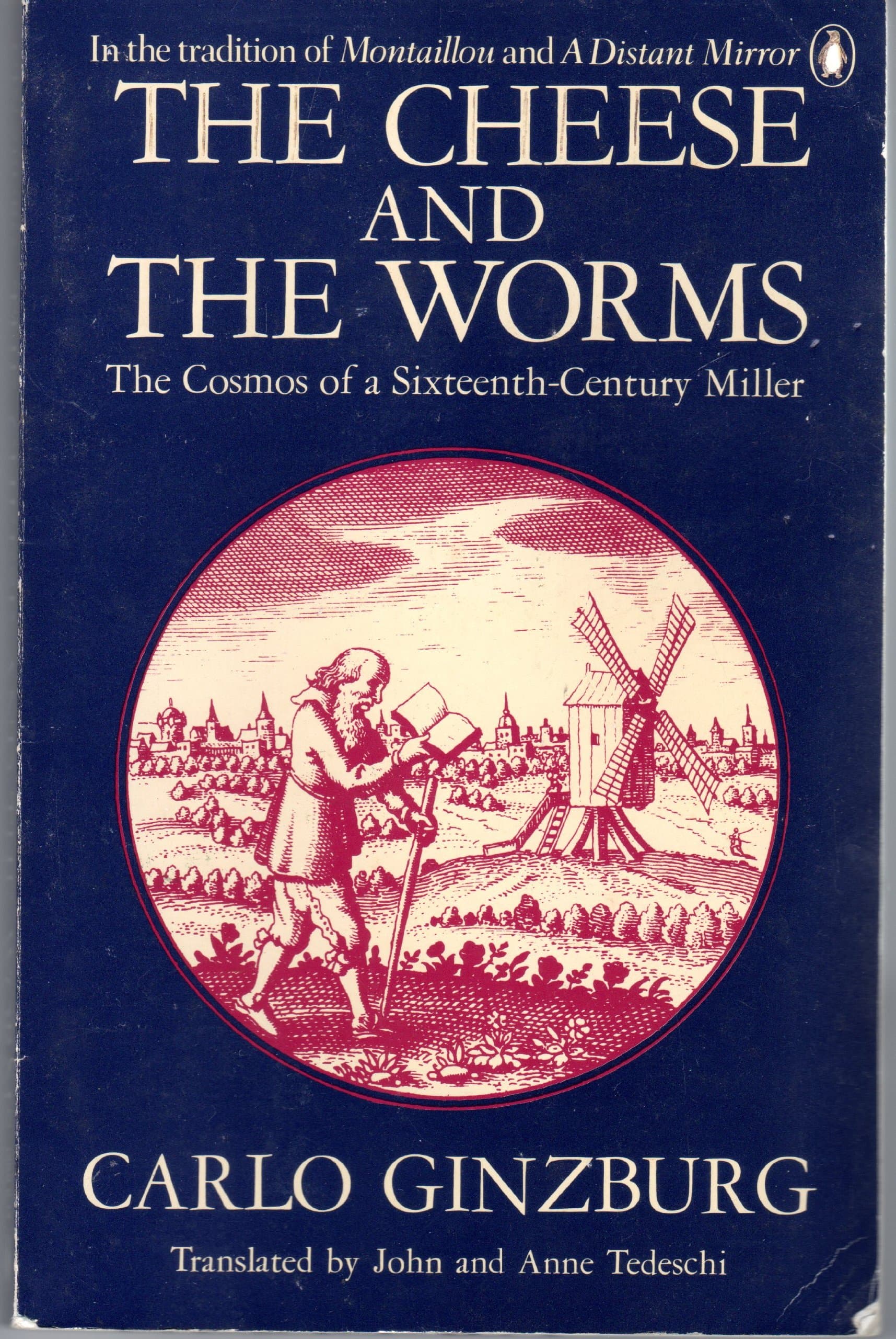 The Cheese and the Worms: The Cosmos of a Sixteenth-Century Miller [Paperback] Ginzburg, Carlo by null