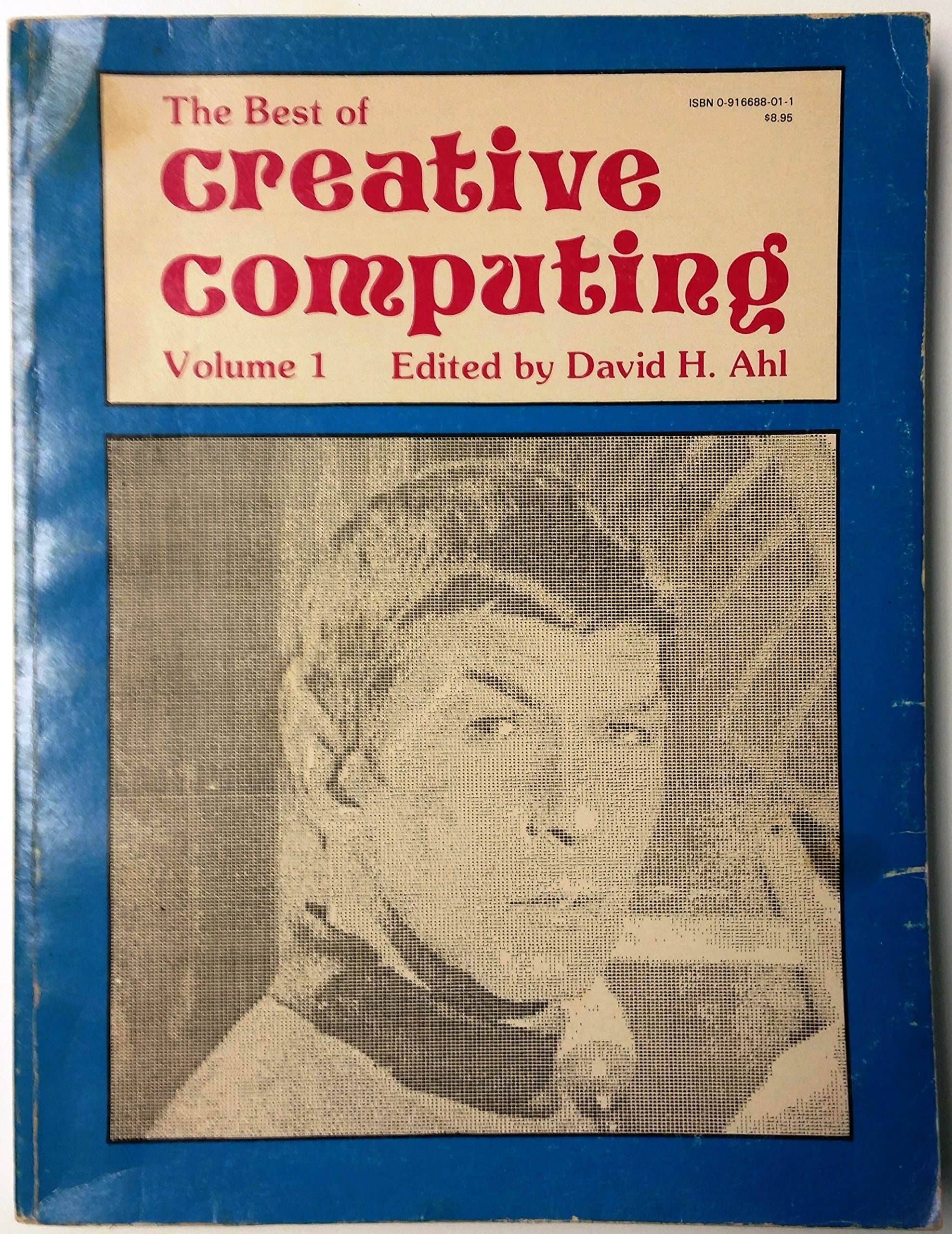 The Best of Creative Computing Volume 1 David H. Ahl by null