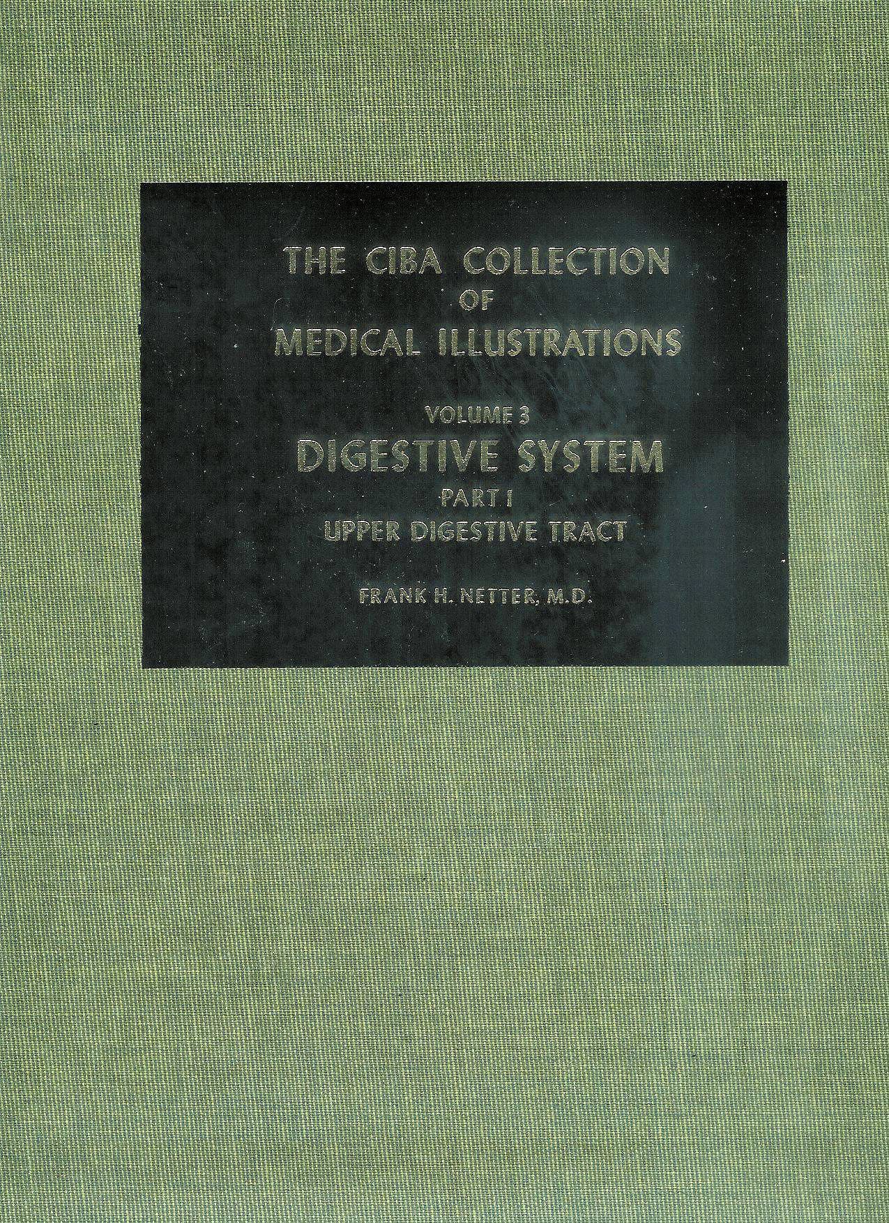 CIBA Collection of Medical Illustrations Volume 3 [Hardcover] Frank H. Netter by null