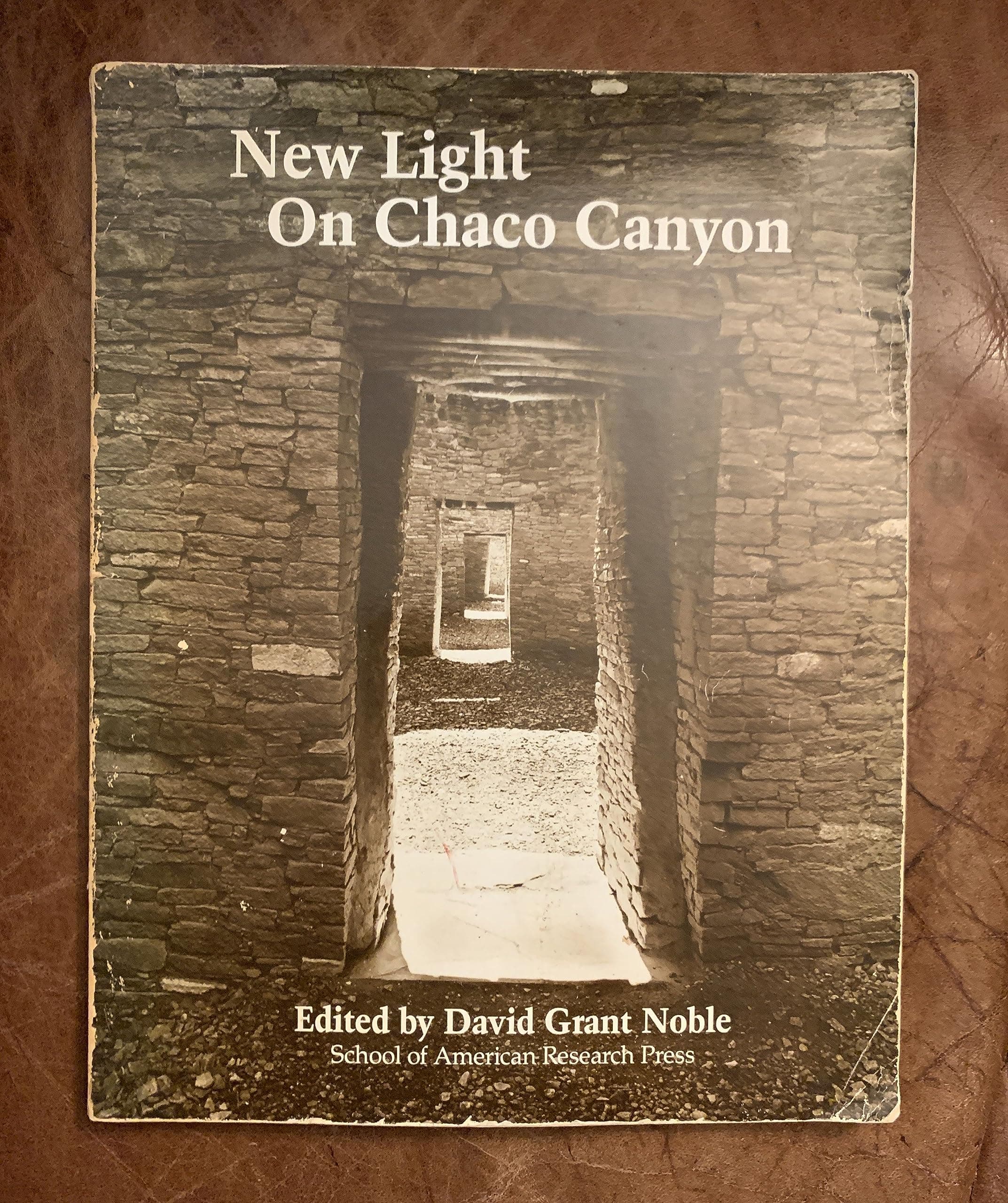 New Light on Chaco Canyon Noble, David Grant by null