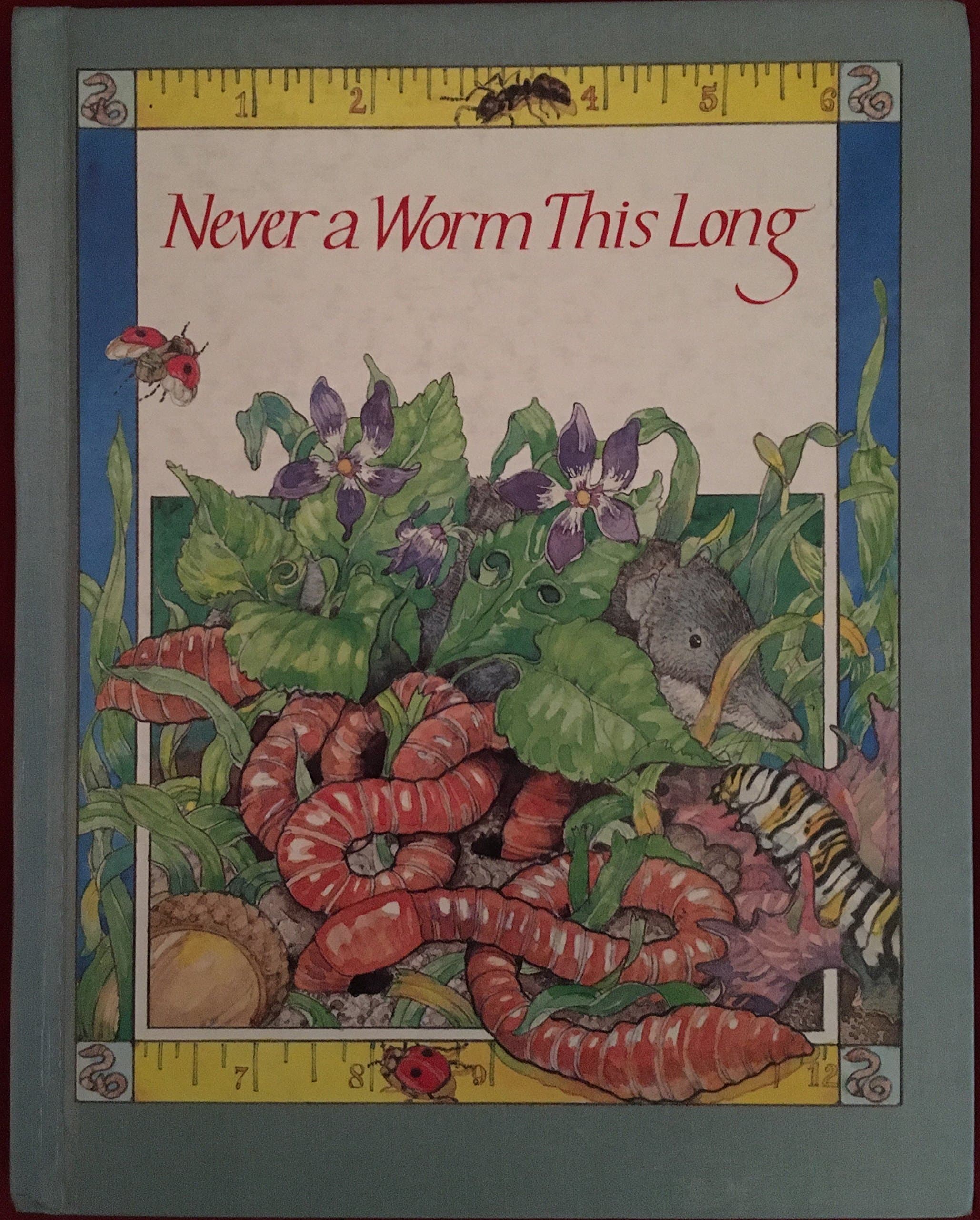 Never a Worm This Long [Hardcover] Alvermann, Donna; Bridge, Connie A.; Schmidt, Barb by null