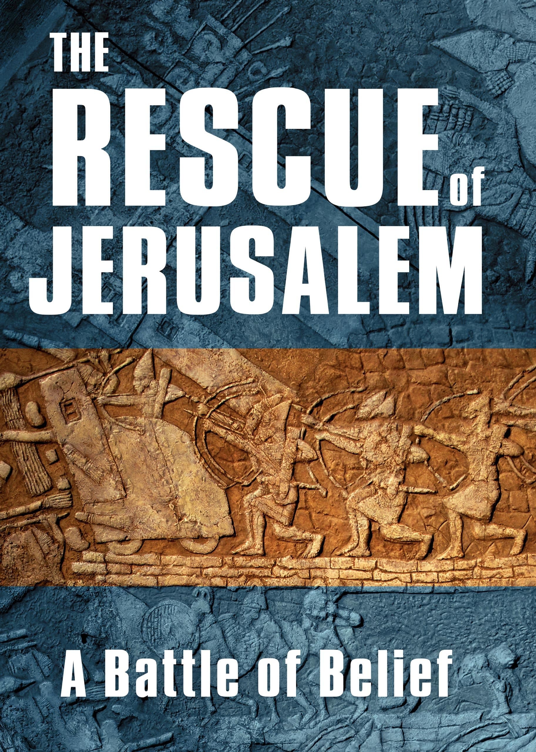 The Rescue of Jerusalem
