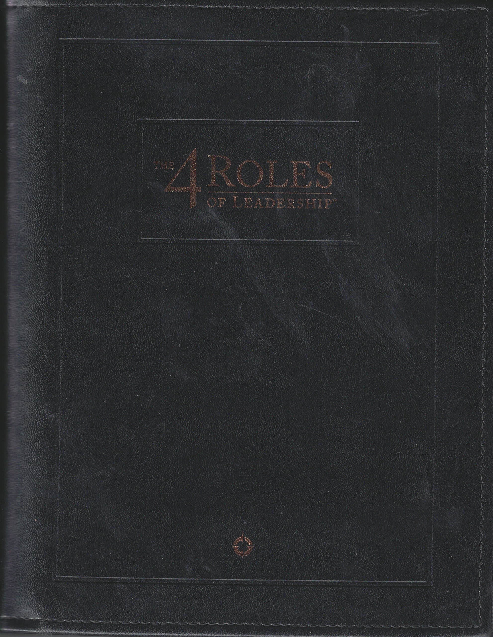 The 4 Roles of Leadership (Toolkit Set) [Leather Bound] Franklin Covey Co. by null