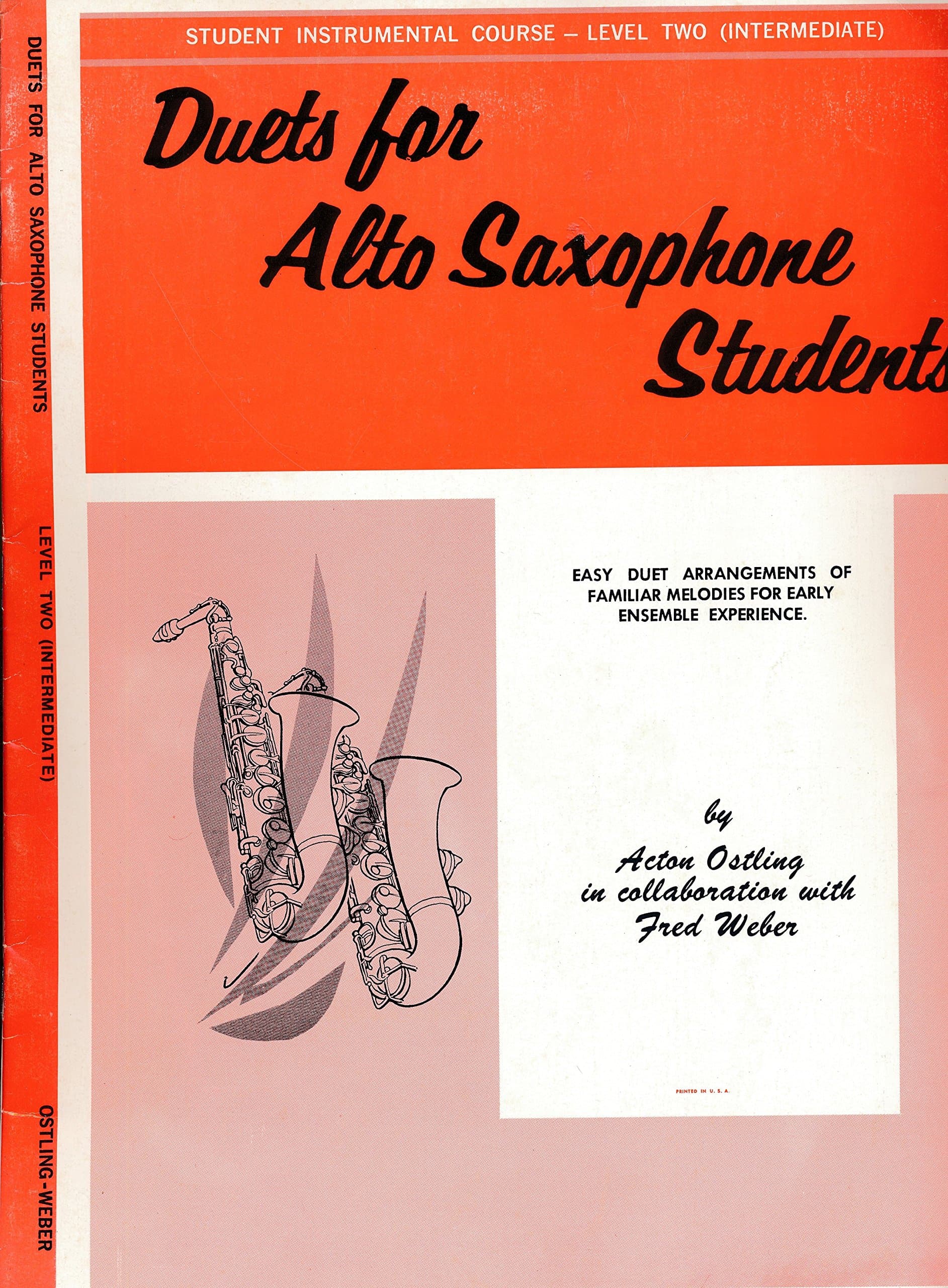 Duets for Alto Saxophone Students- Level Two Intermediate ( 1970 Sheet Music) [Sheet music] Acton Ostling and Fred Weber by null