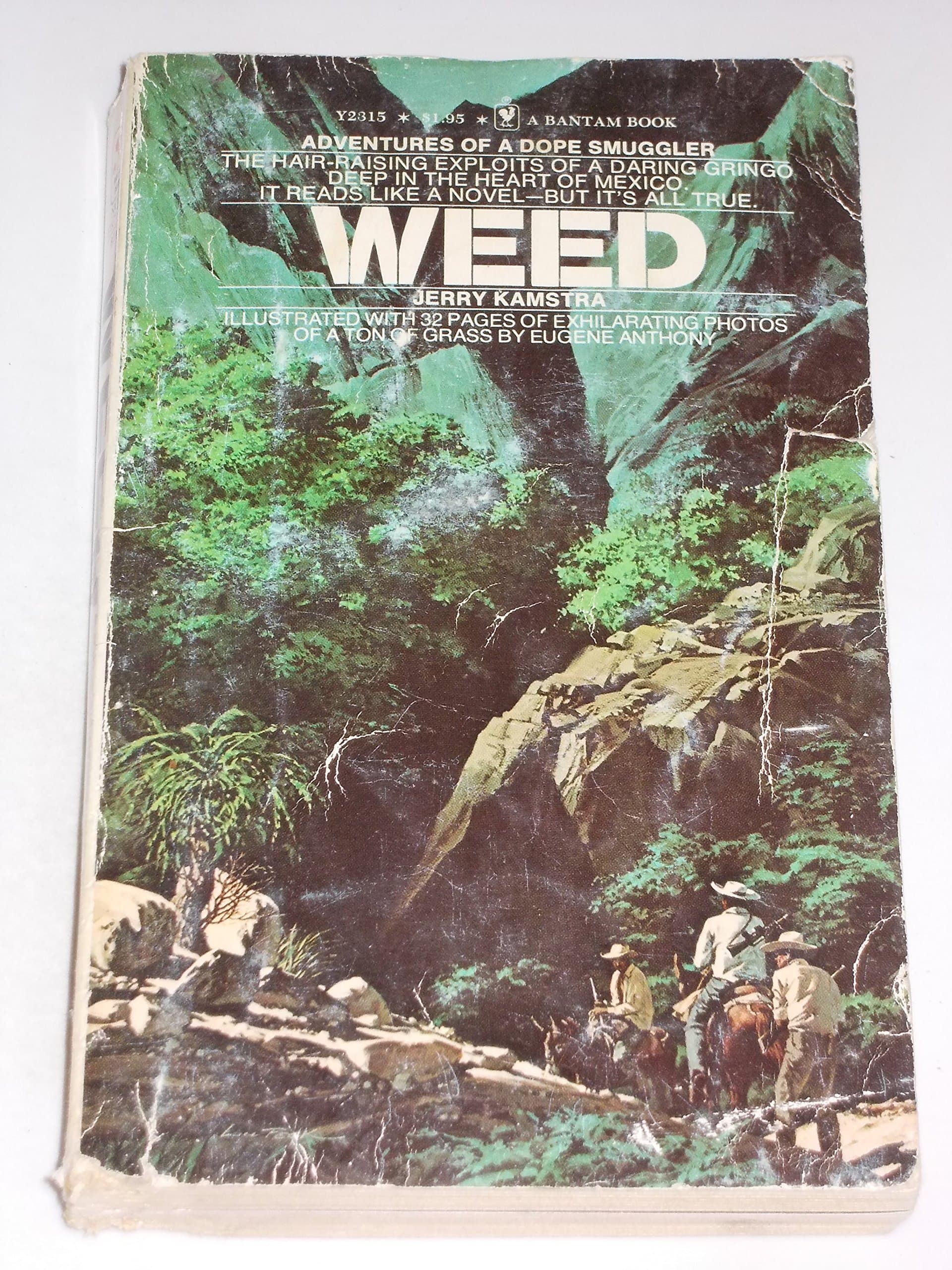 Weed: Adventures of a Dope Smuggler [Paperback] Kamstra, Jerry by null