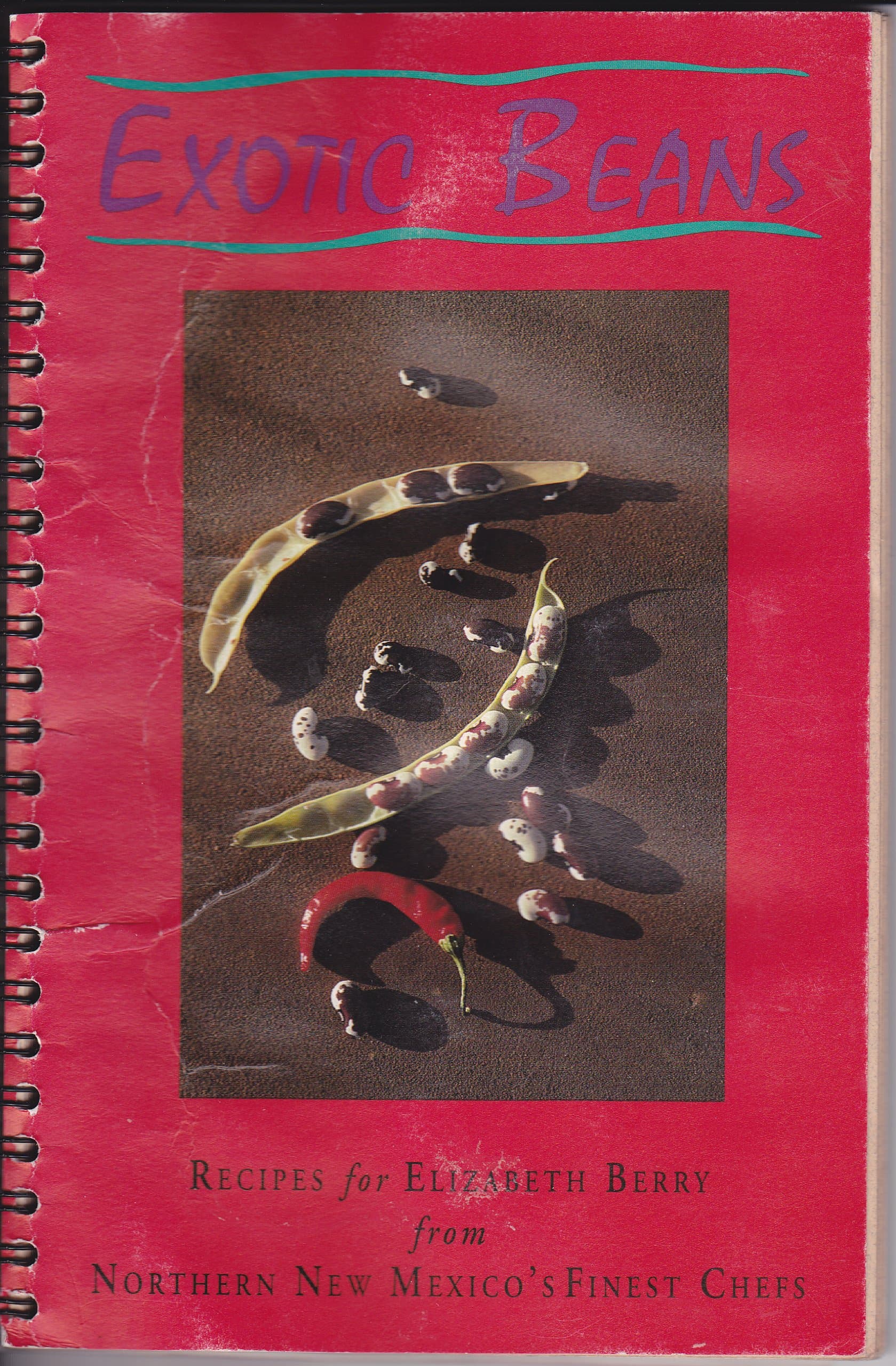 Exotic Beans: Recipes for Elizabeth Berry from Northern New Mexico's Finest Chefs [Paperback] Elizabeth Berry by null