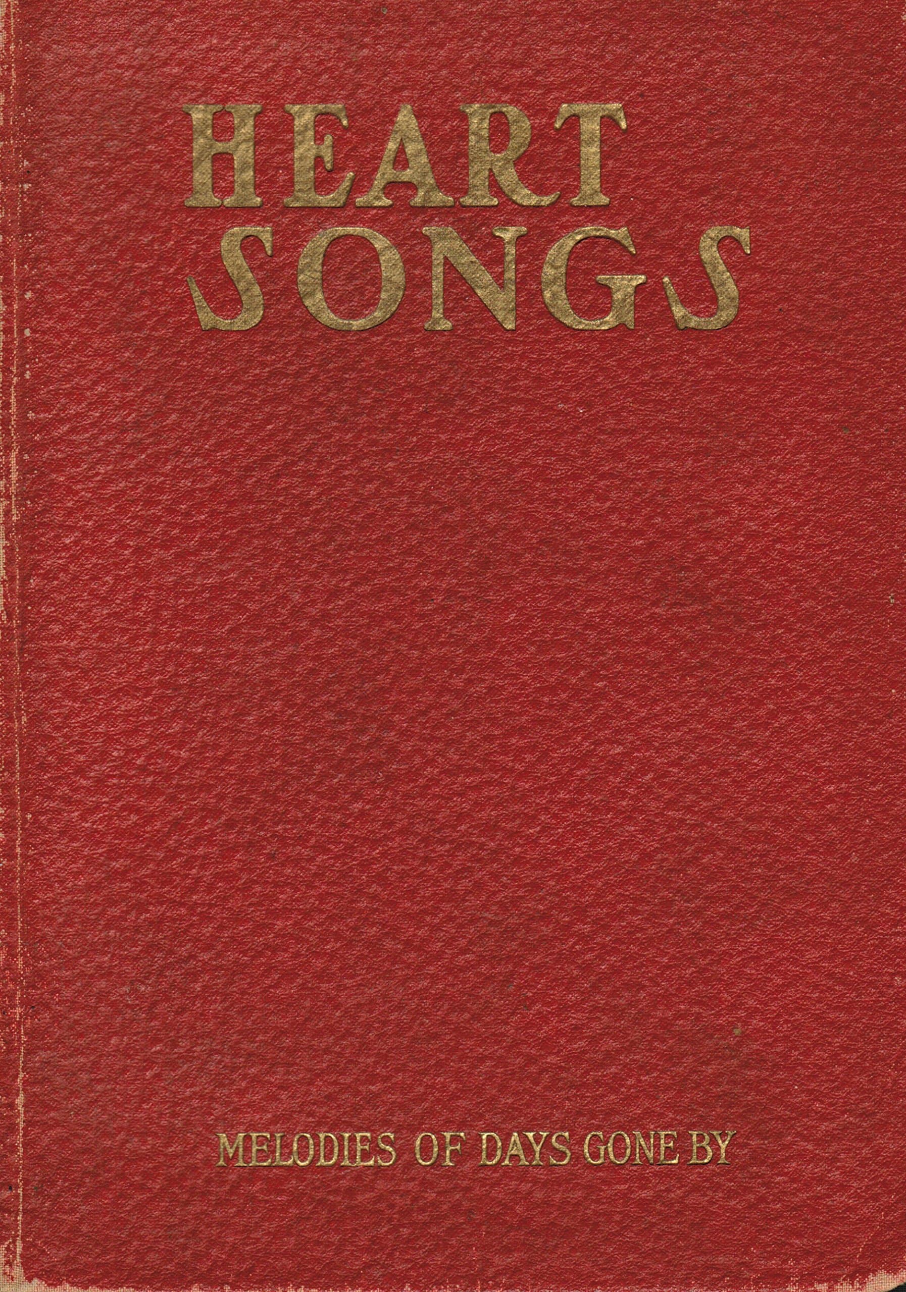 Heart Songs: Melodies of Days Gone By [Hardcover] Staff of Publisher by null