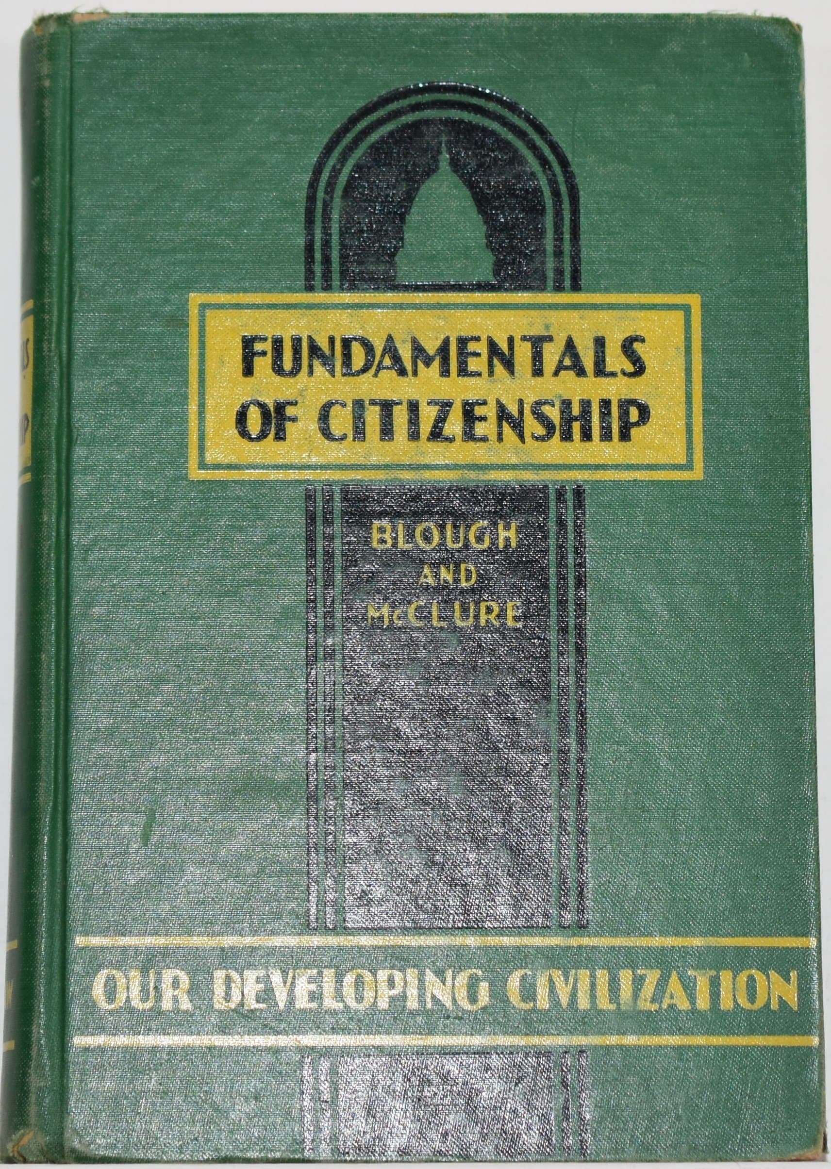 Fundamentals of Citizenship Wisconsin edition 1940 [Hardcover] Blough and McClure by null