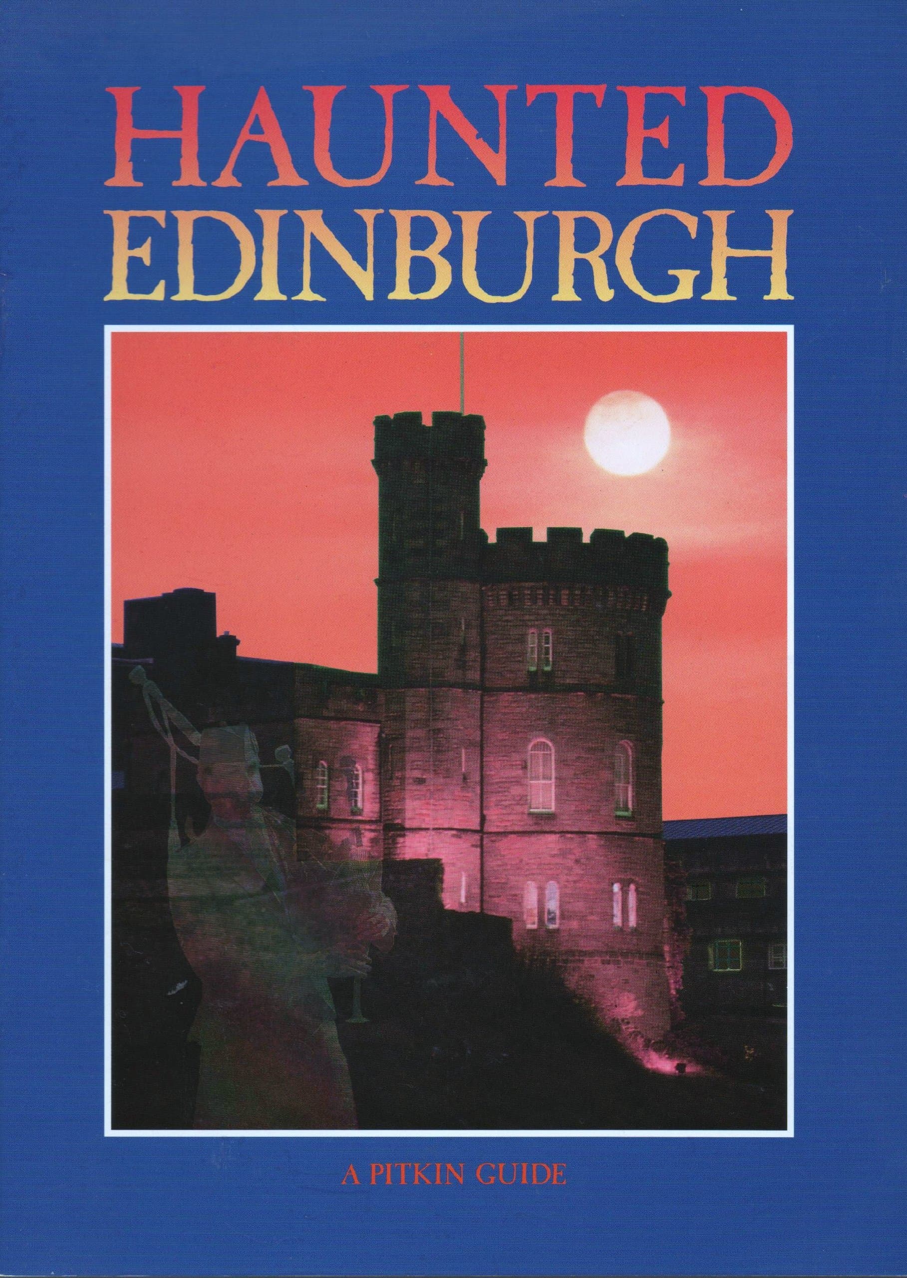 Haunted Edinburgh [Paperback] Rupert Matthews by null
