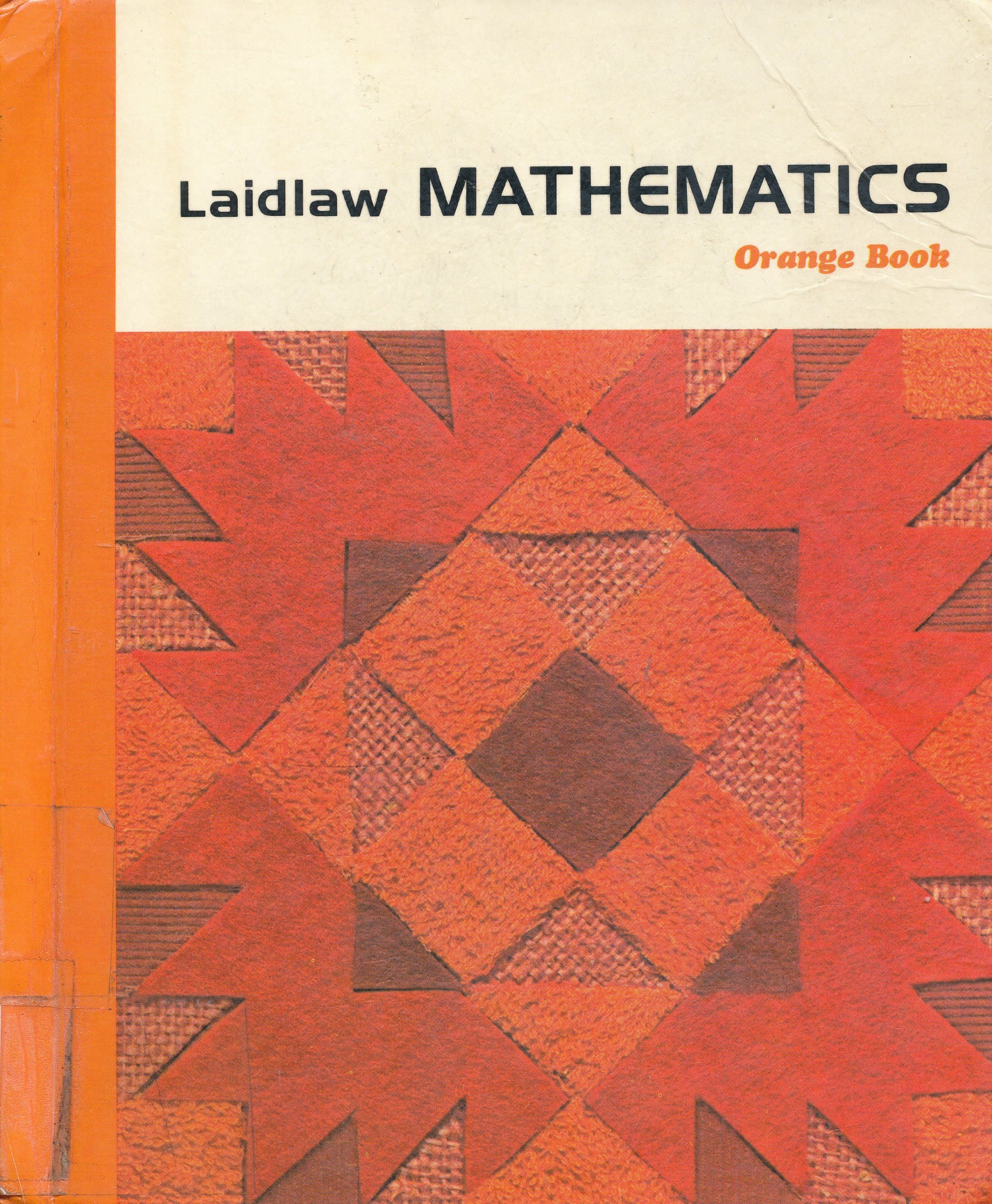 Laidlaw Mathematics: Orange Book Andria P. Troutman; James J. Bezdek; Philip E. Bertoni; Caroline Chin; Lula P. Smith and Alma E. Wright by null