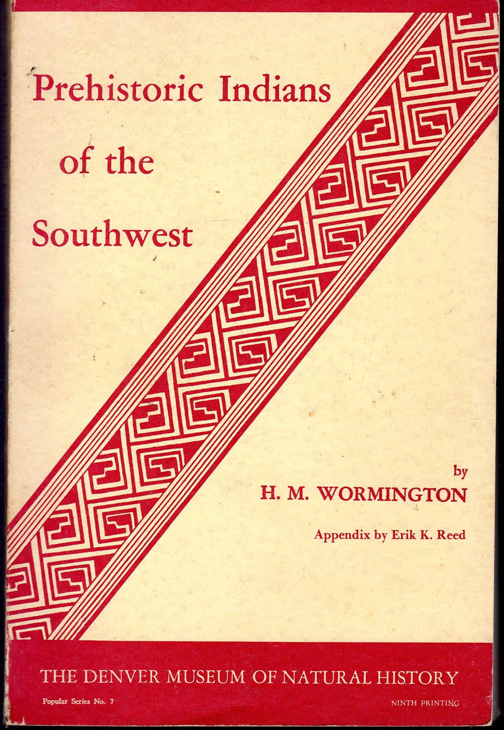 Prehistoric Indians of the Southwest [Paperback] Wormington, H.M. (Hannah Marie) and B/W photos, drawings, Maps by null