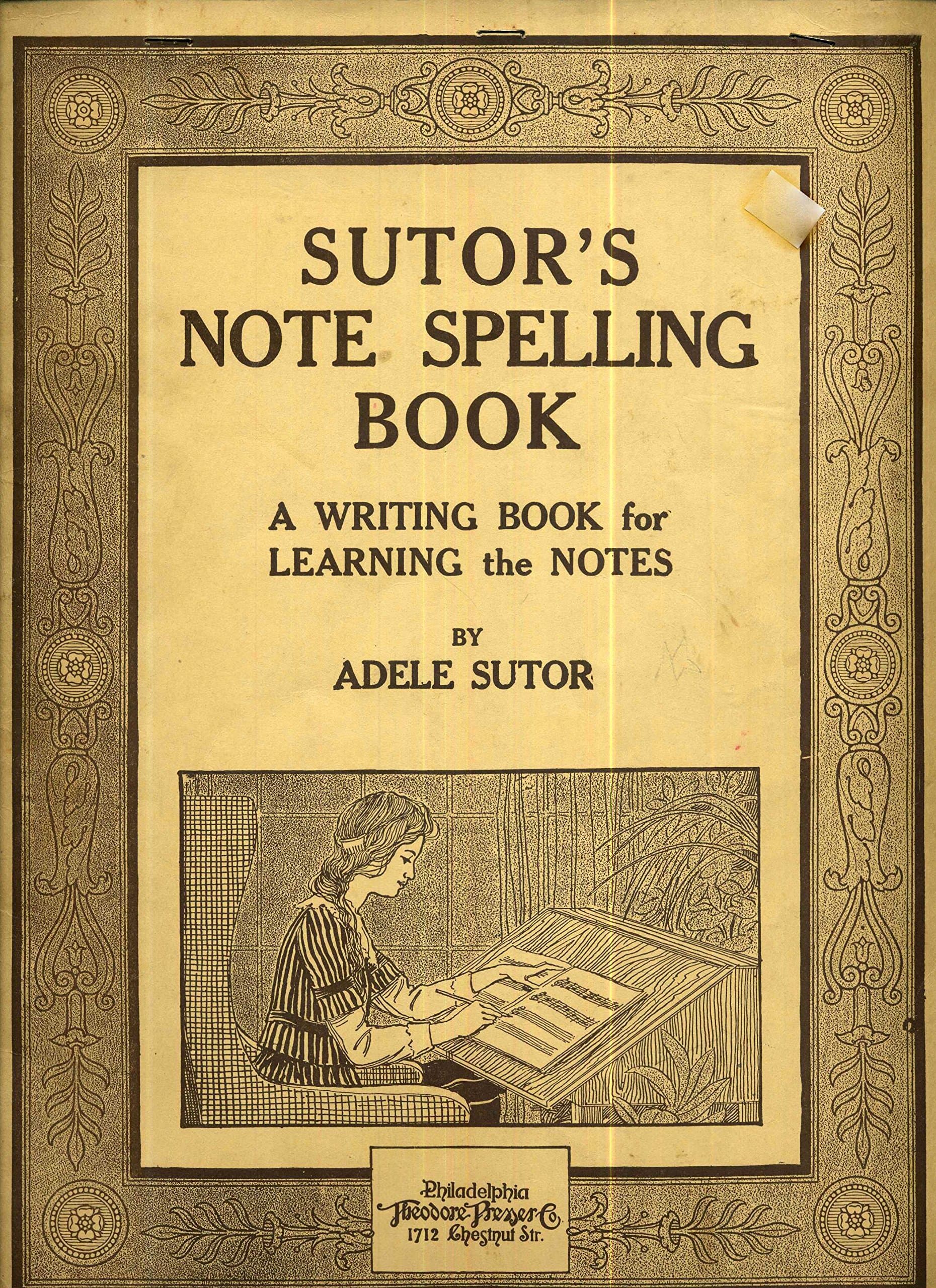 Sutor's Note Spelling Book, etc [Paperback] Sutor, Adele by null