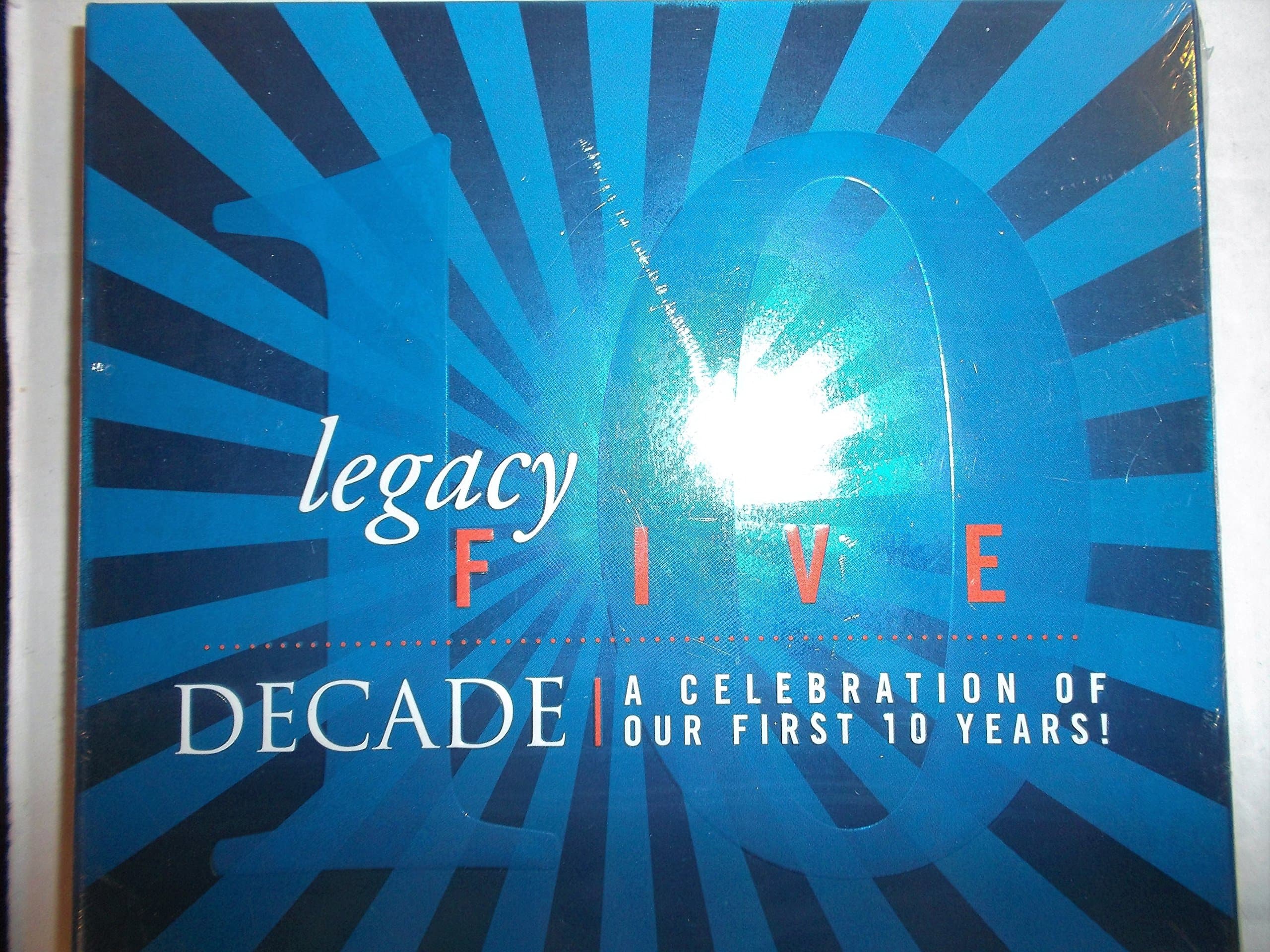 Legacy Five, Decade - A Celebration of our First 10 Years! [Audio CD] by null