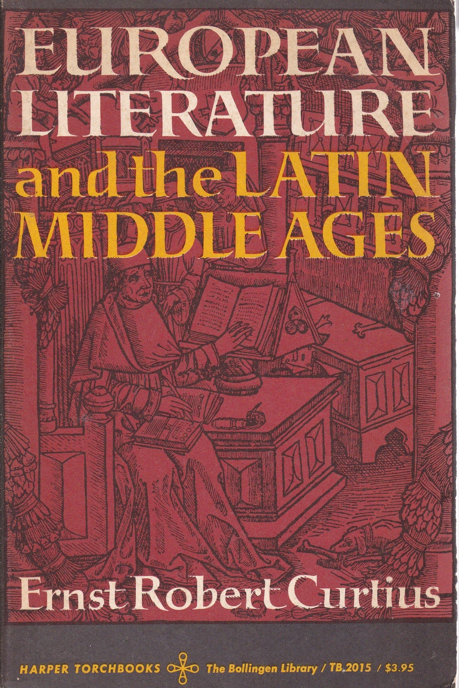 European Literature and the Latin Middle Ages Ernst Robert Curtius and Willard R. Trask by null