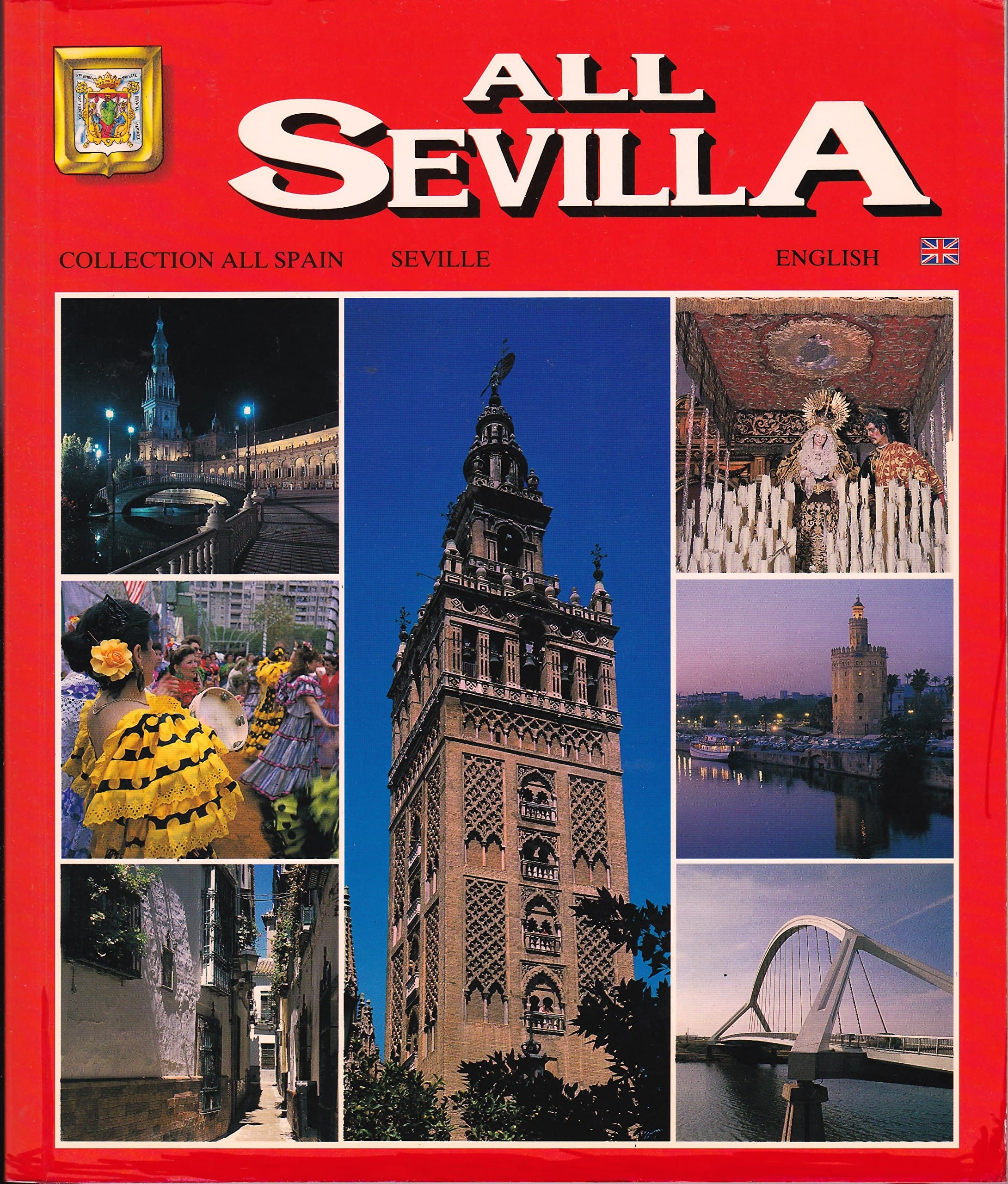 All Sevilla by Editorial Escudo de Oro