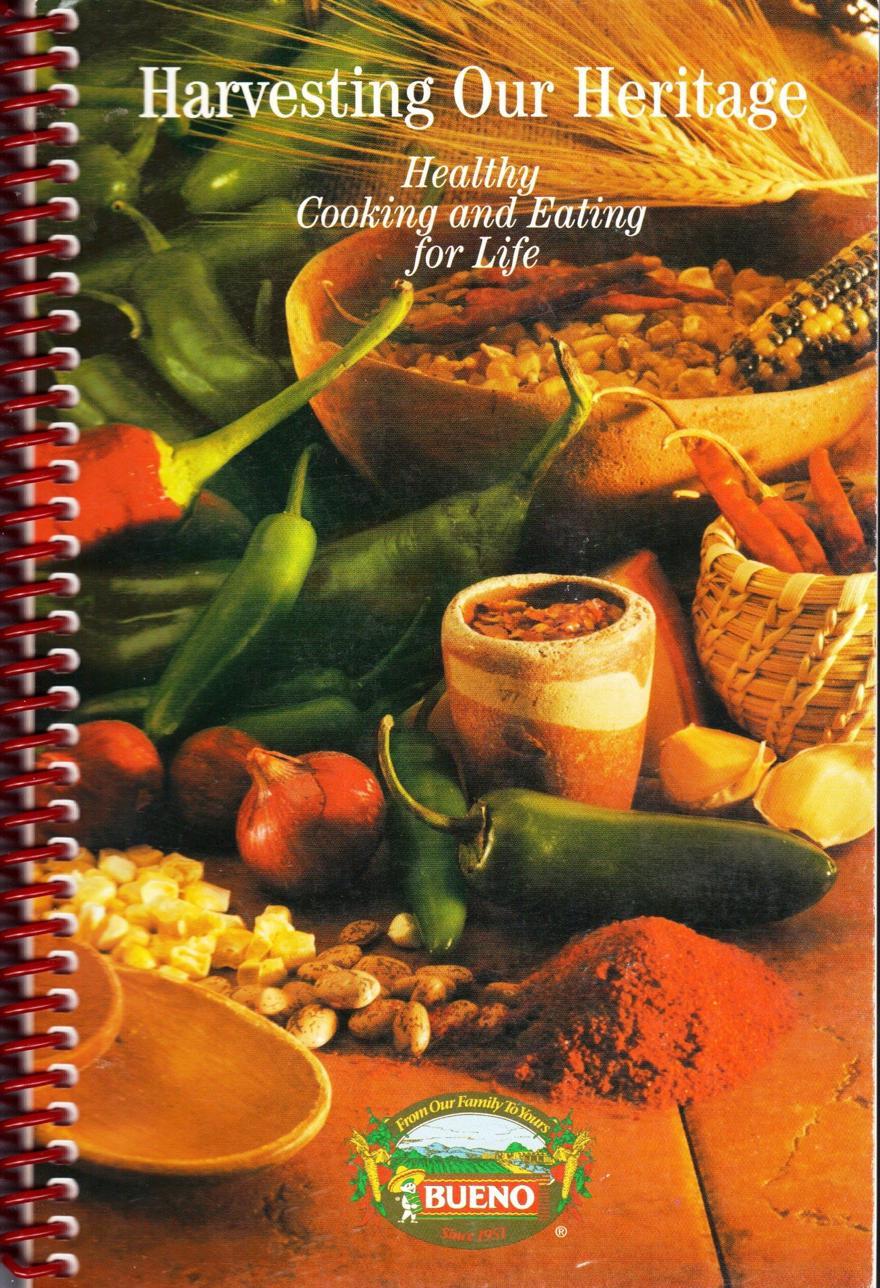 Harvesting Our Heritage: Healthy Cooking and Eating for Life [Spiral-bound] The Baca Family by null