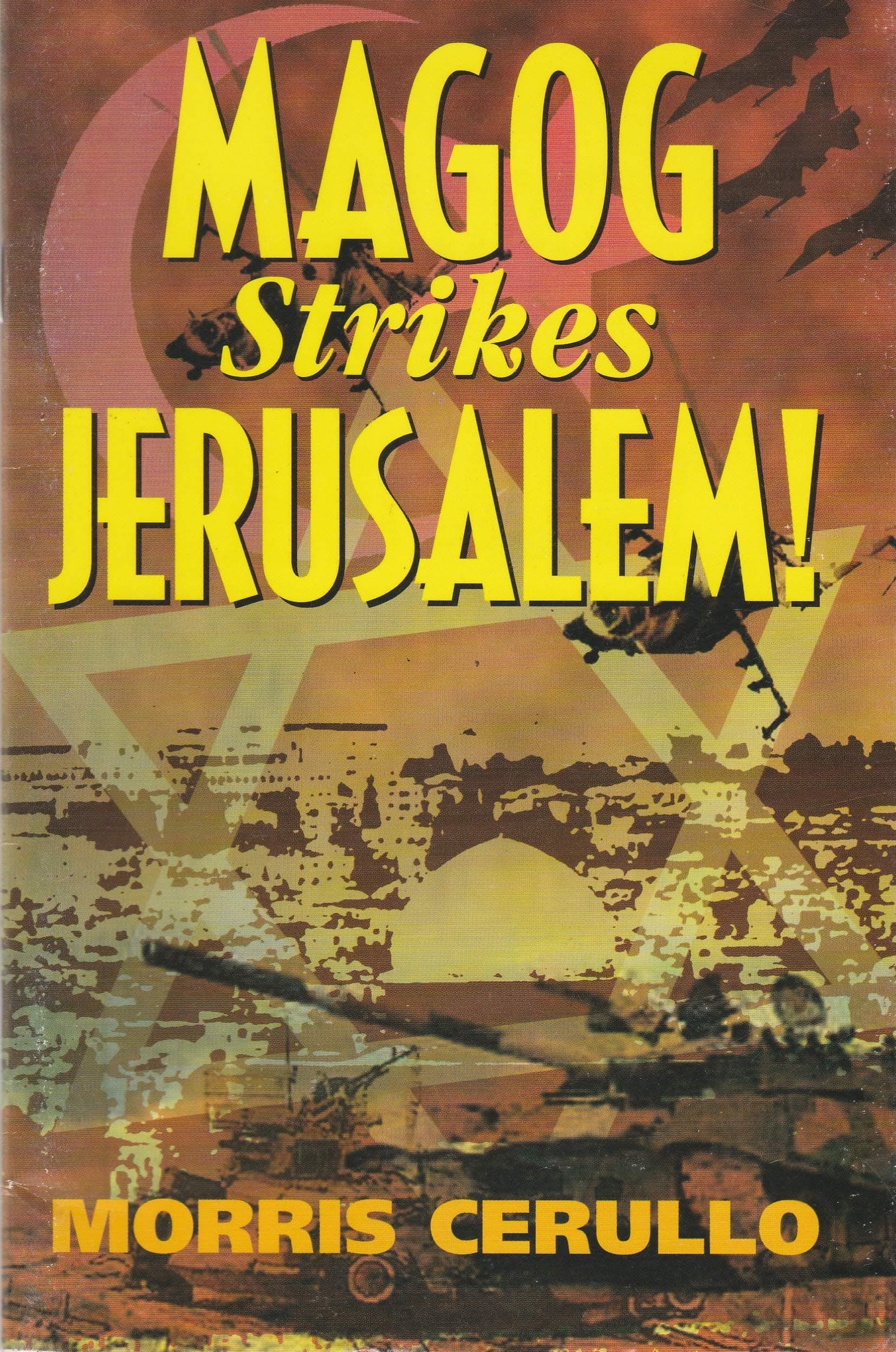 Magog Strikes Jerusalem [Unknown Binding] Morris Cerullo by null