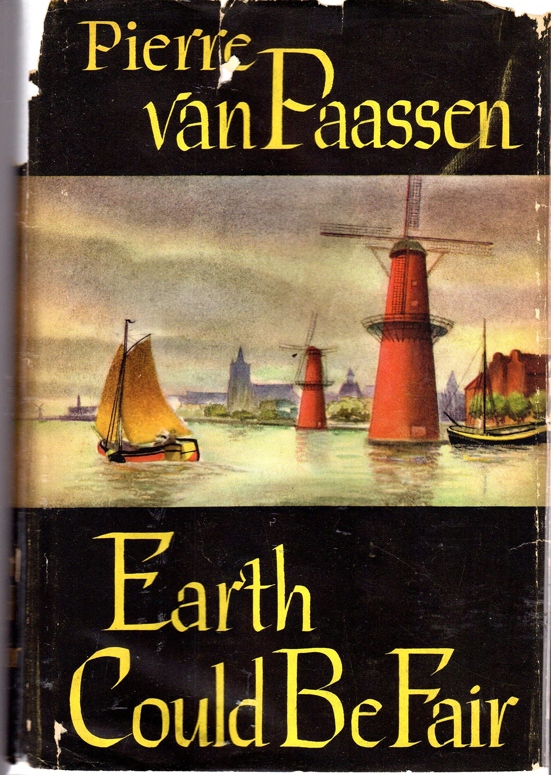Earth Could Be Fair: A Chronicle by Pierre van Paassen