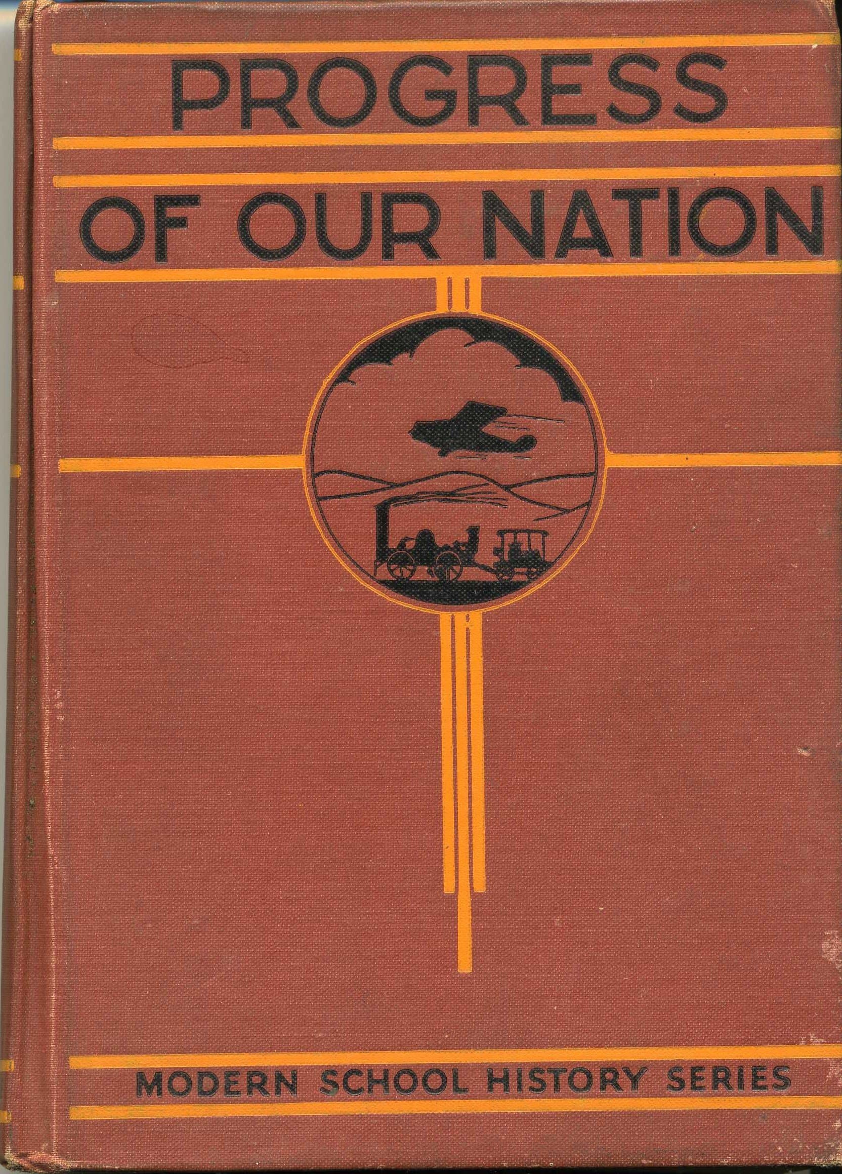 The progress of our nation, (Modern school history series. [III]) [Unknown Binding] James Joseph Reynolds by null