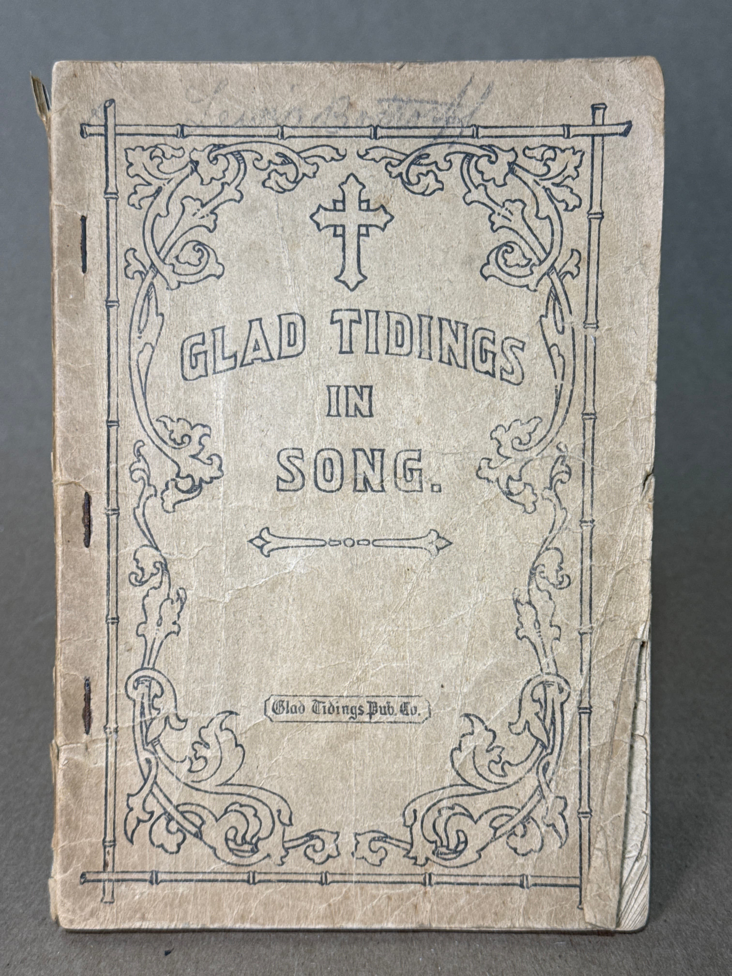 Glad Tidings in Song by Edited and Compiled by Revs. W. E. Biederwolf, John S. Hamilton, Bob Jones, E. C. Miller, H. W. Stough - front cover